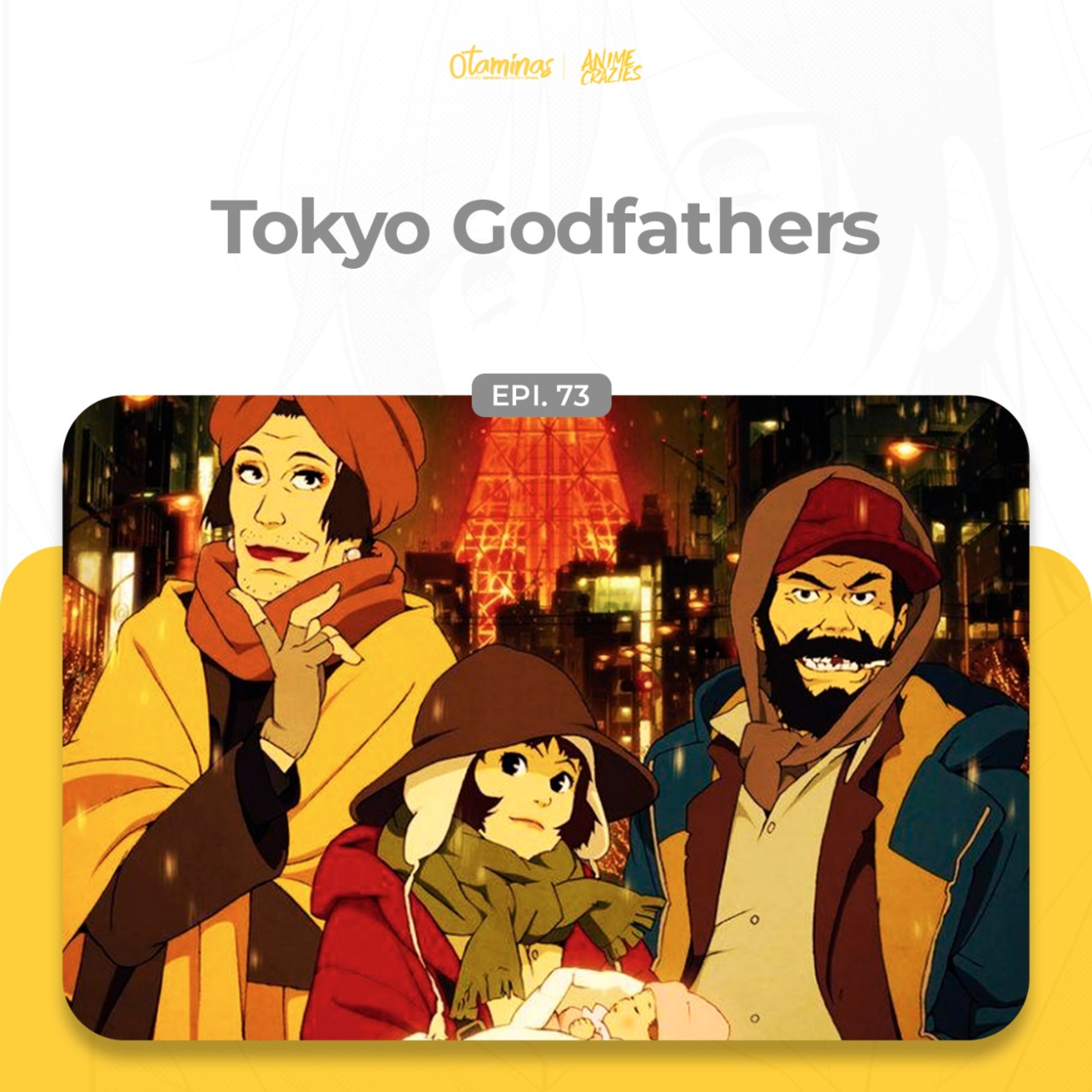 Tokyo Godfathers - Otaminas #73