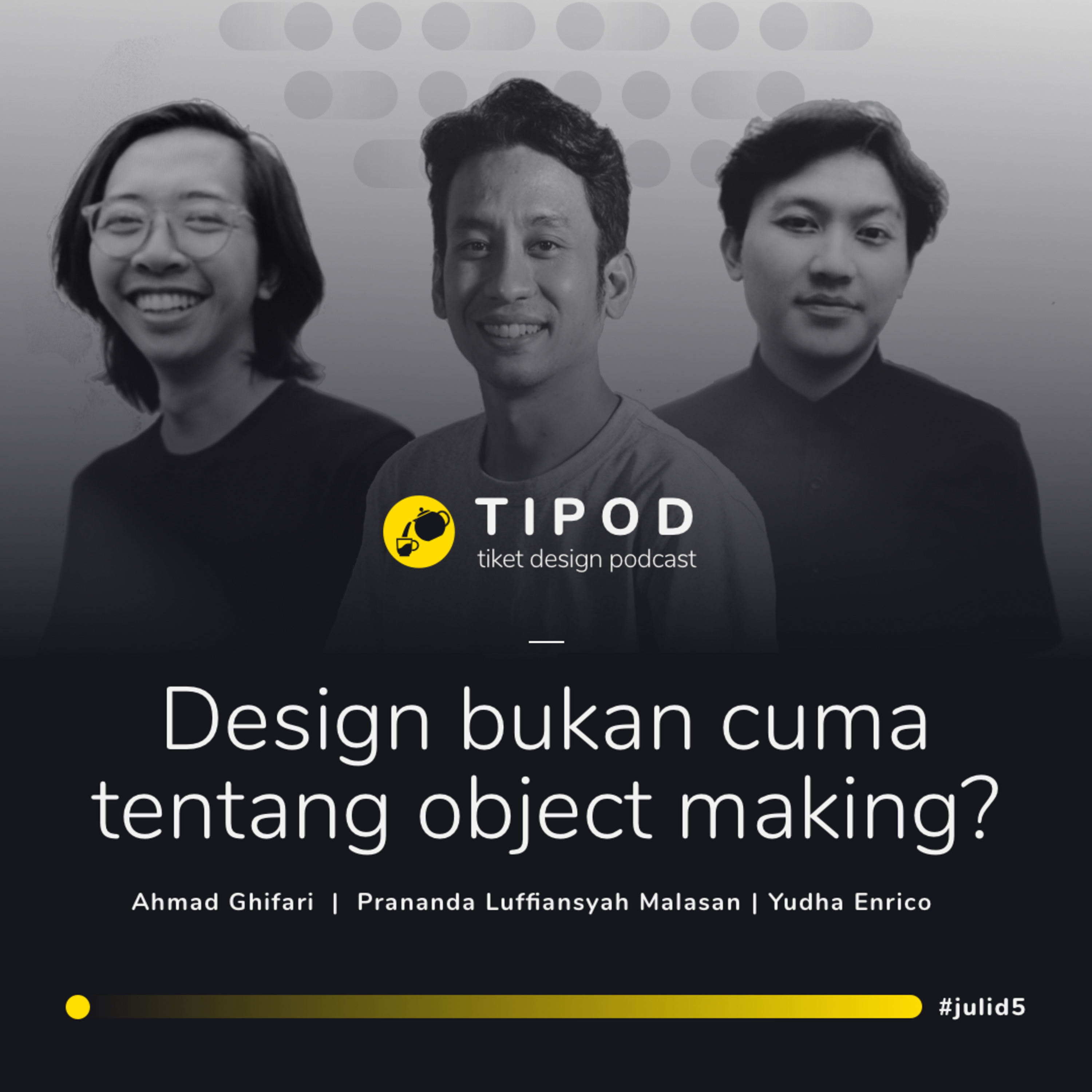 TIPOD | TIKET DESIGN PODCAST