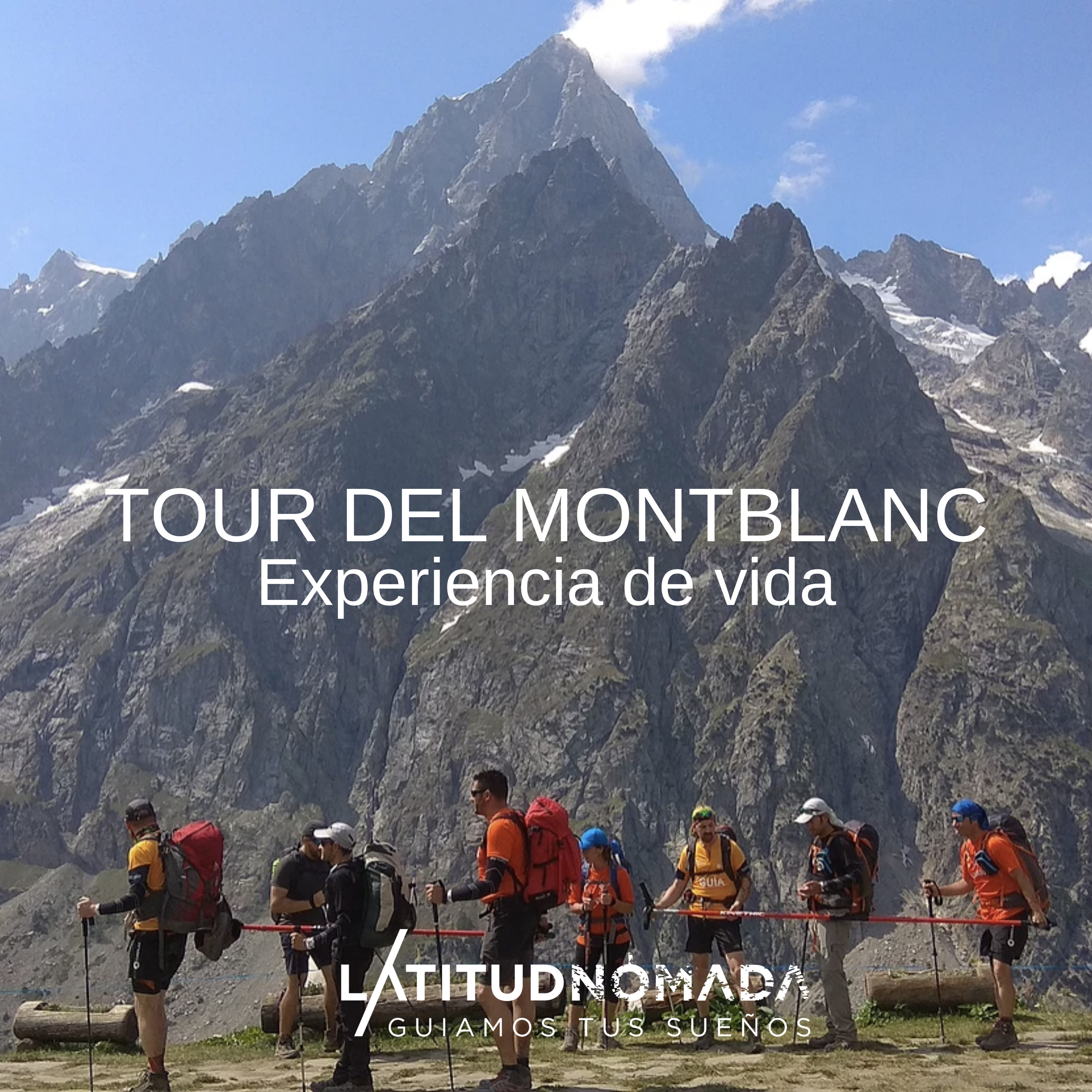 TOUR DEL MONTBLANC, UNA EXPERIENCIA DE VIDA