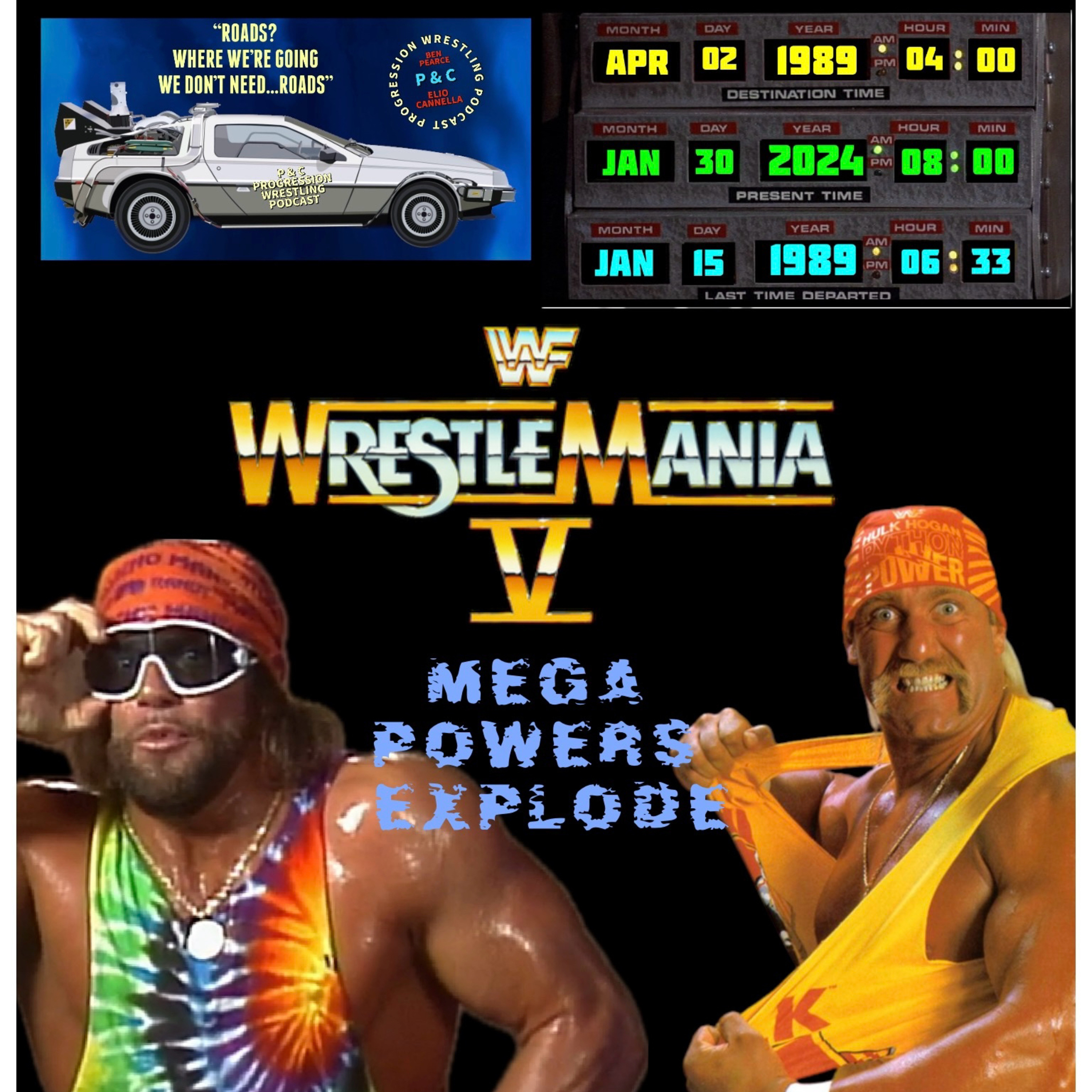 TUESDAY TIMELINE - E11: WWF Wrestlemania 5 - Sunday April 2, 1989