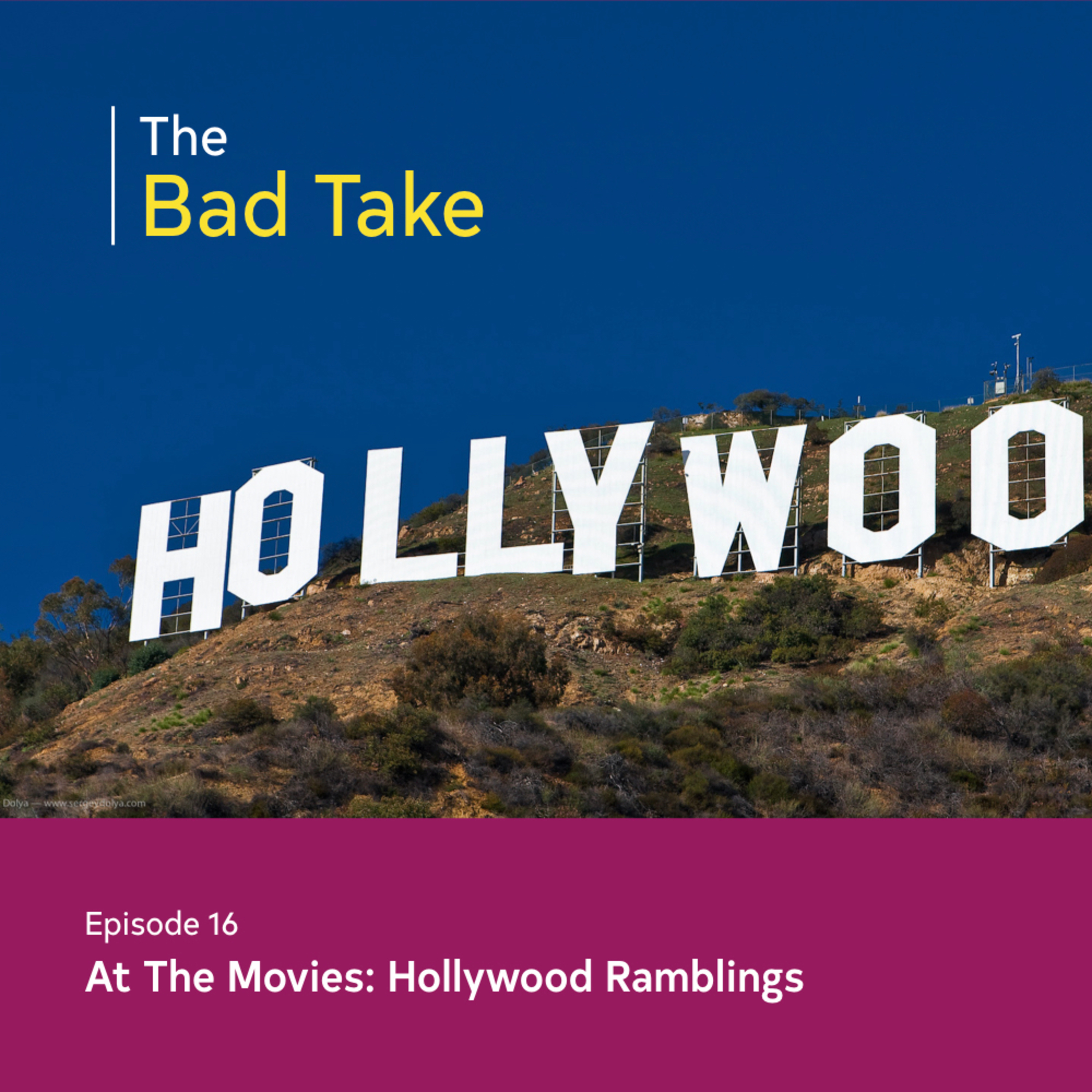 #16 At The Movies: Hollywood Ramblings