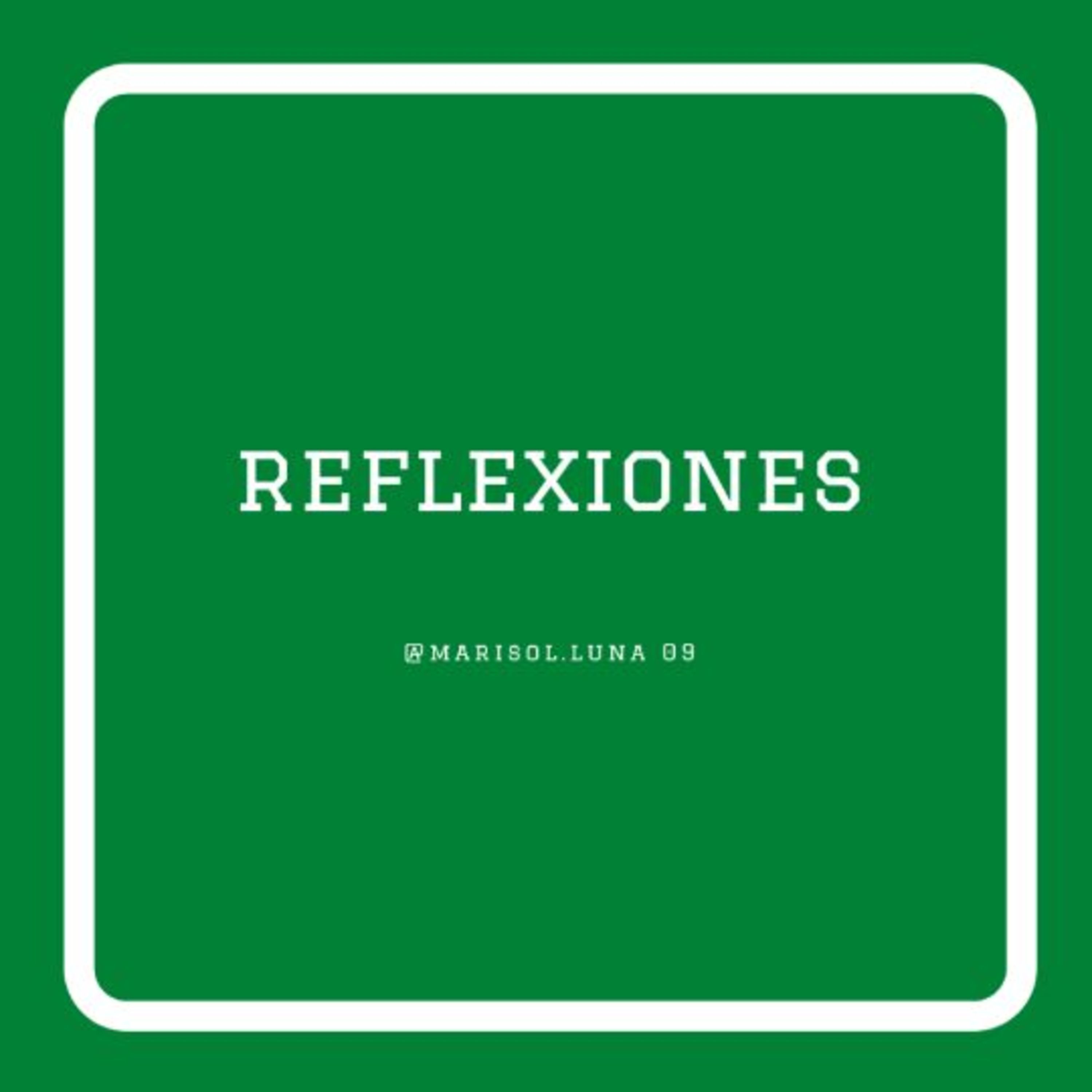 Frases, Pensamientos, Reflexiones.