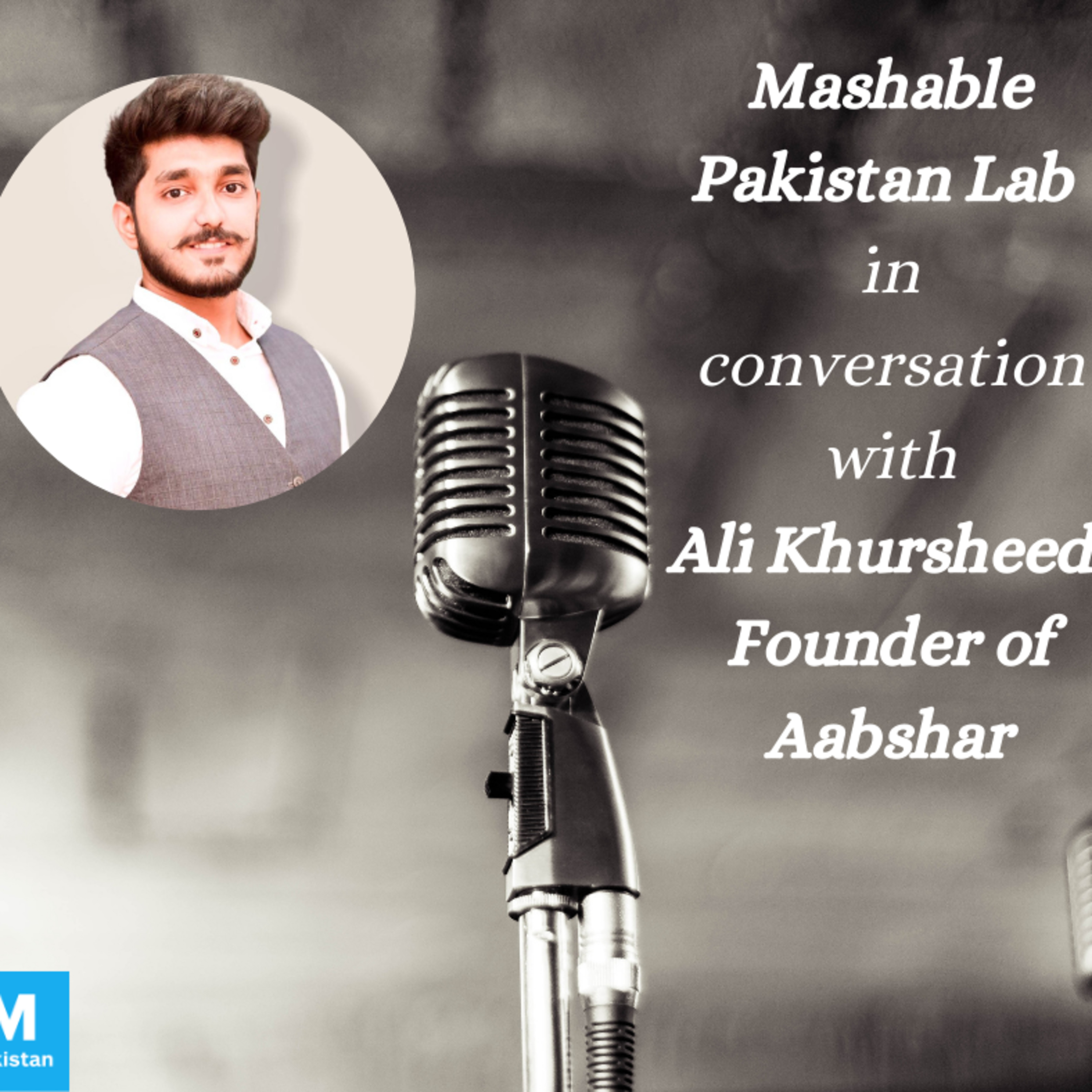 Mashable Pakistan Lab