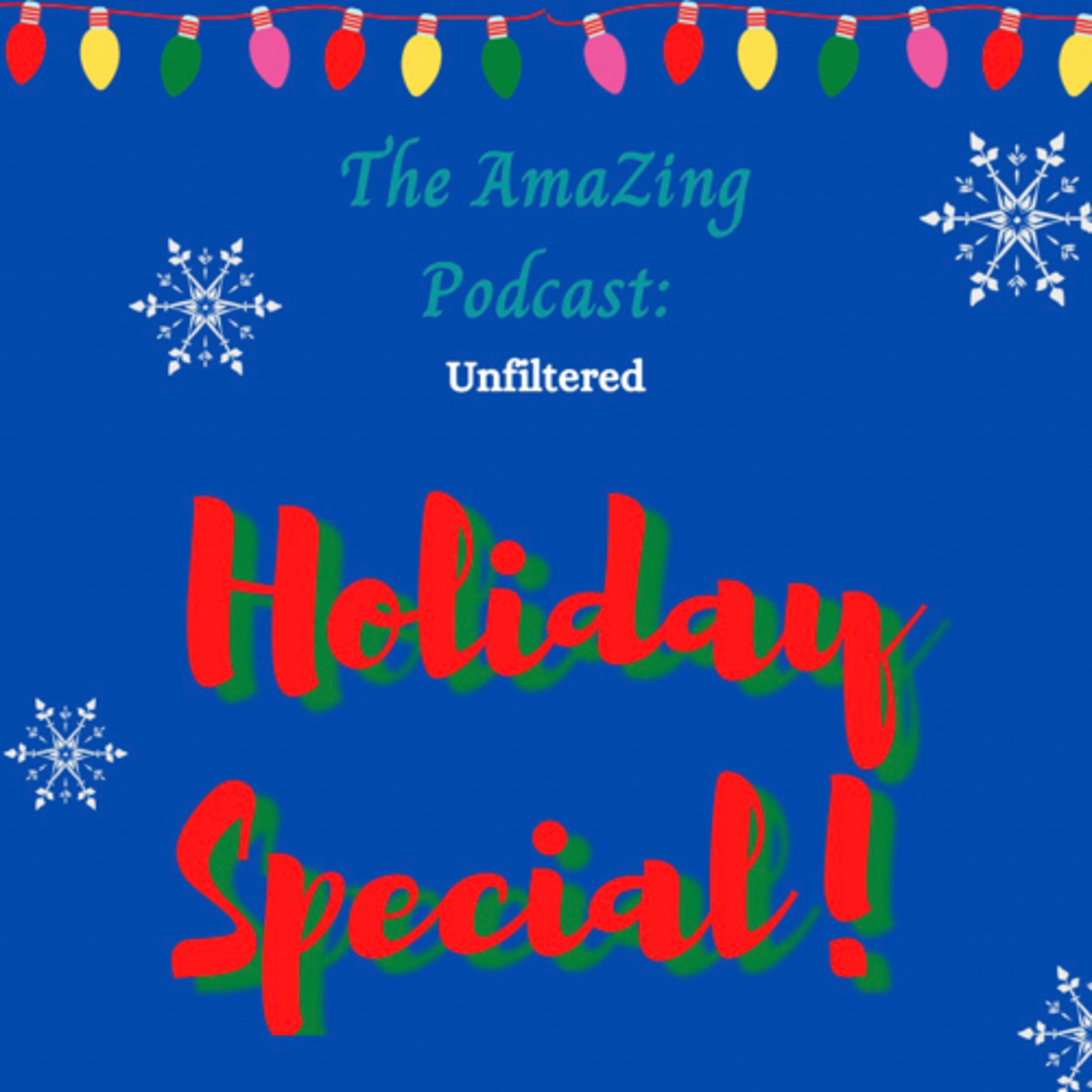 The AmaZing Podcast: Unfiltered