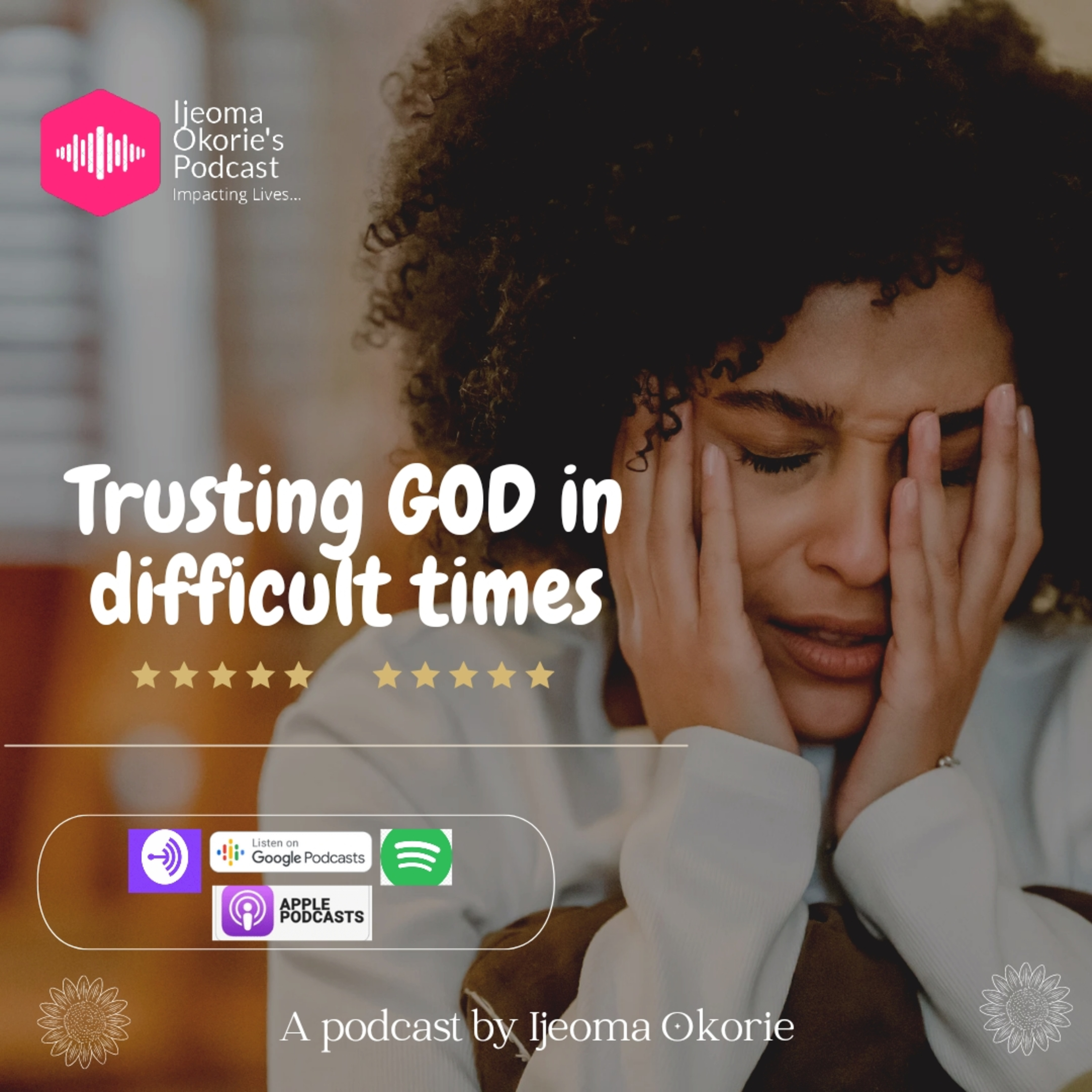 Trusting God in difficult times  episode artwork