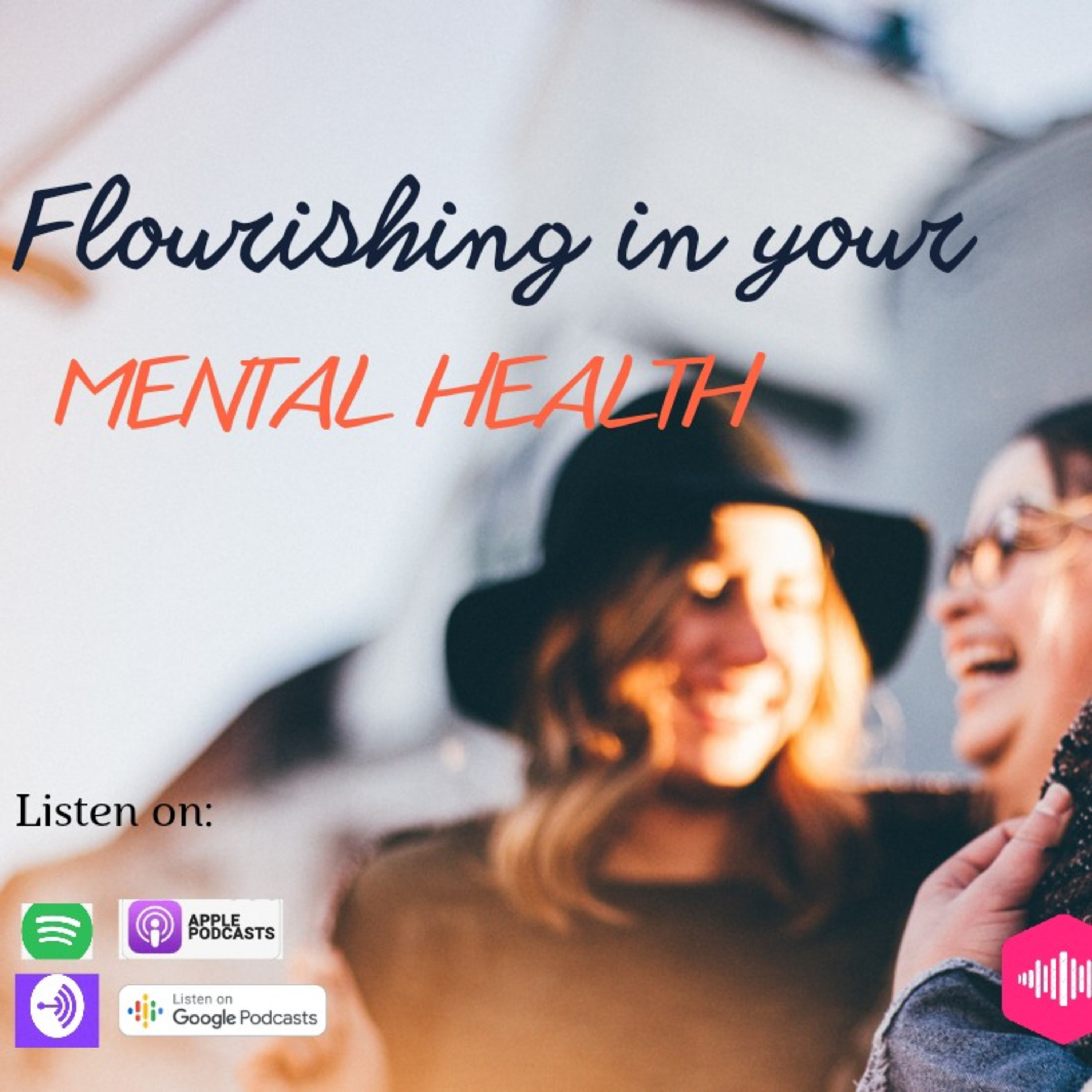 Flourishing in your mental health!💫 episode artwork