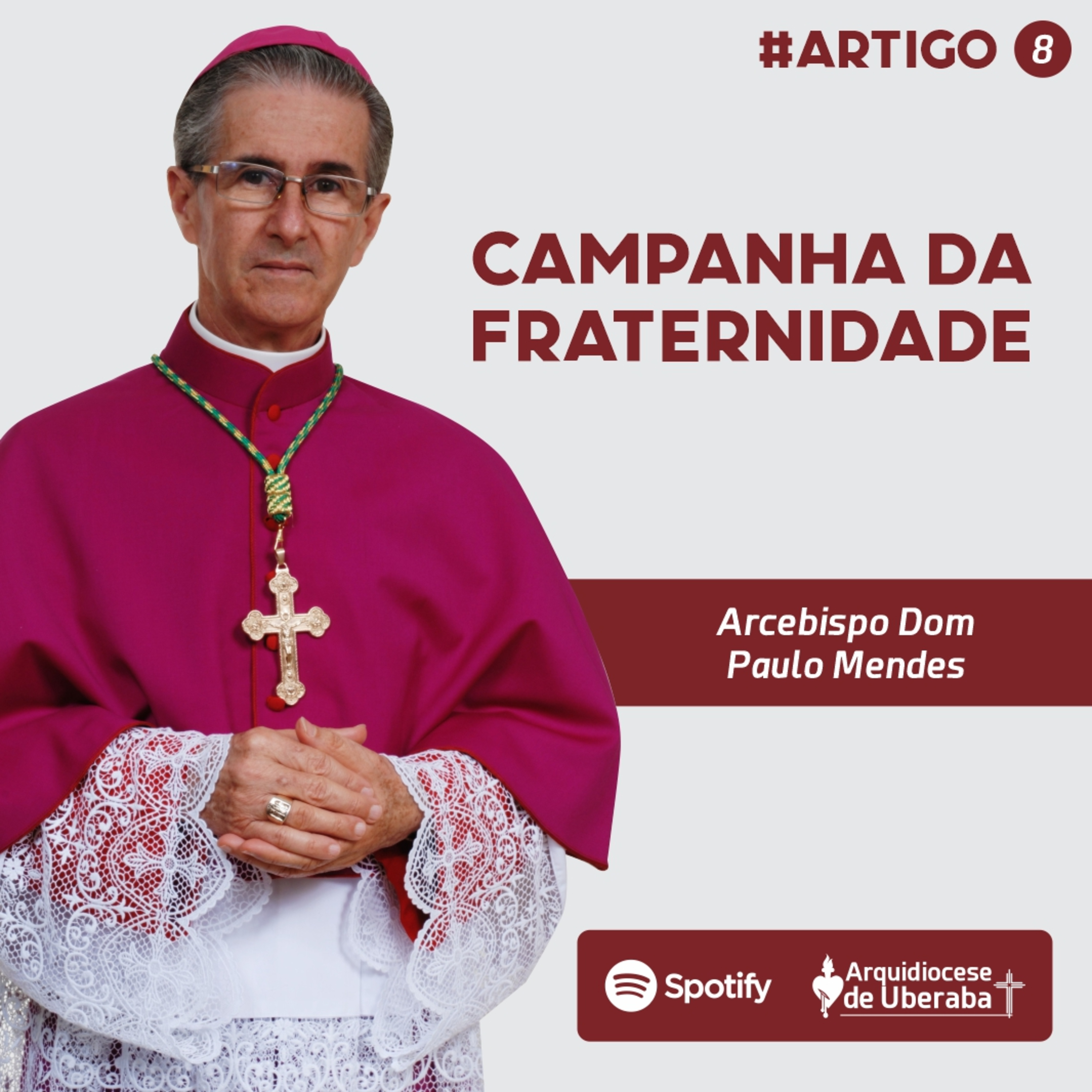 Artigo Dom Paulo #08 - Campanha da Fraternidade episode artwork