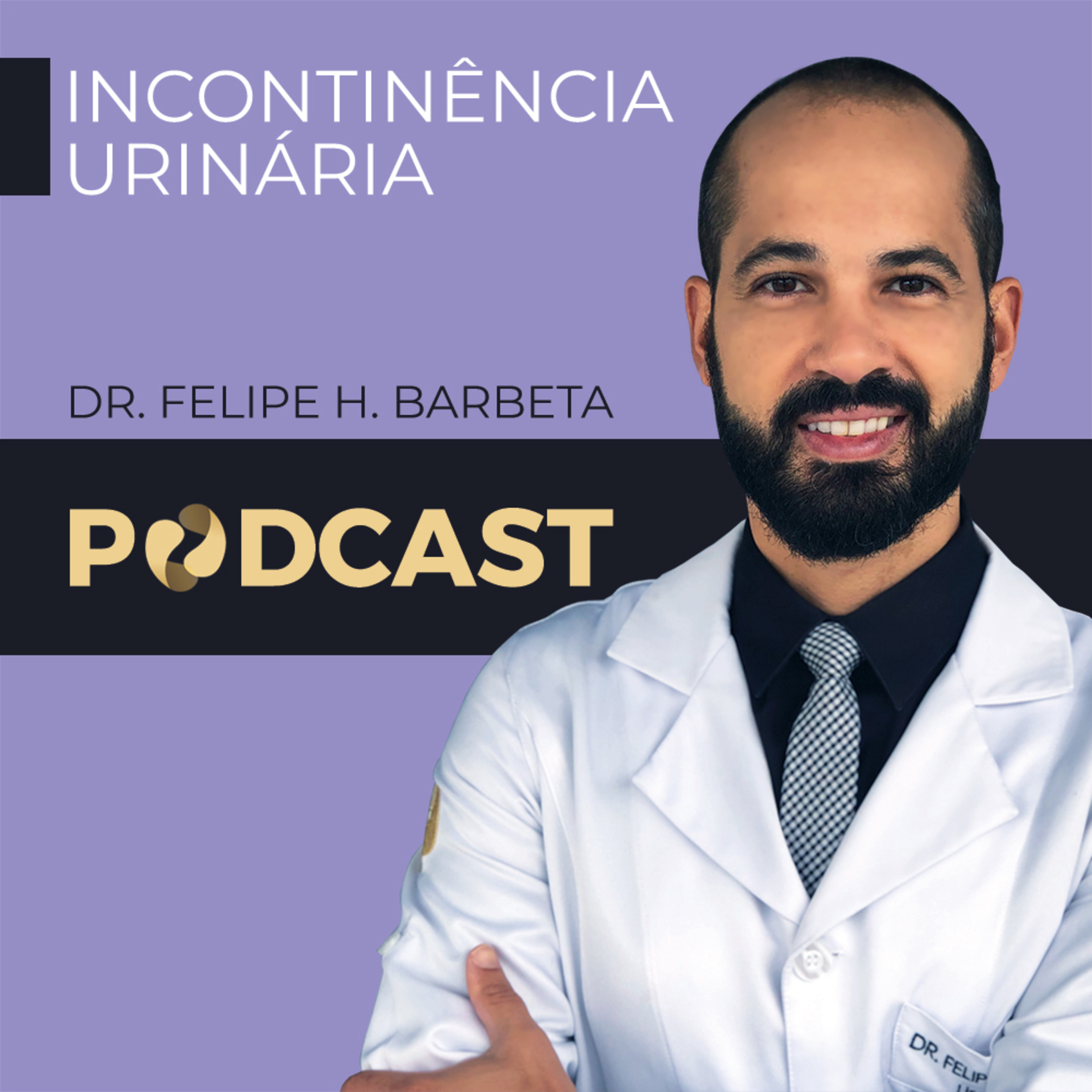 Dr. Felipe H. Barbeta - Incontinência Urinária