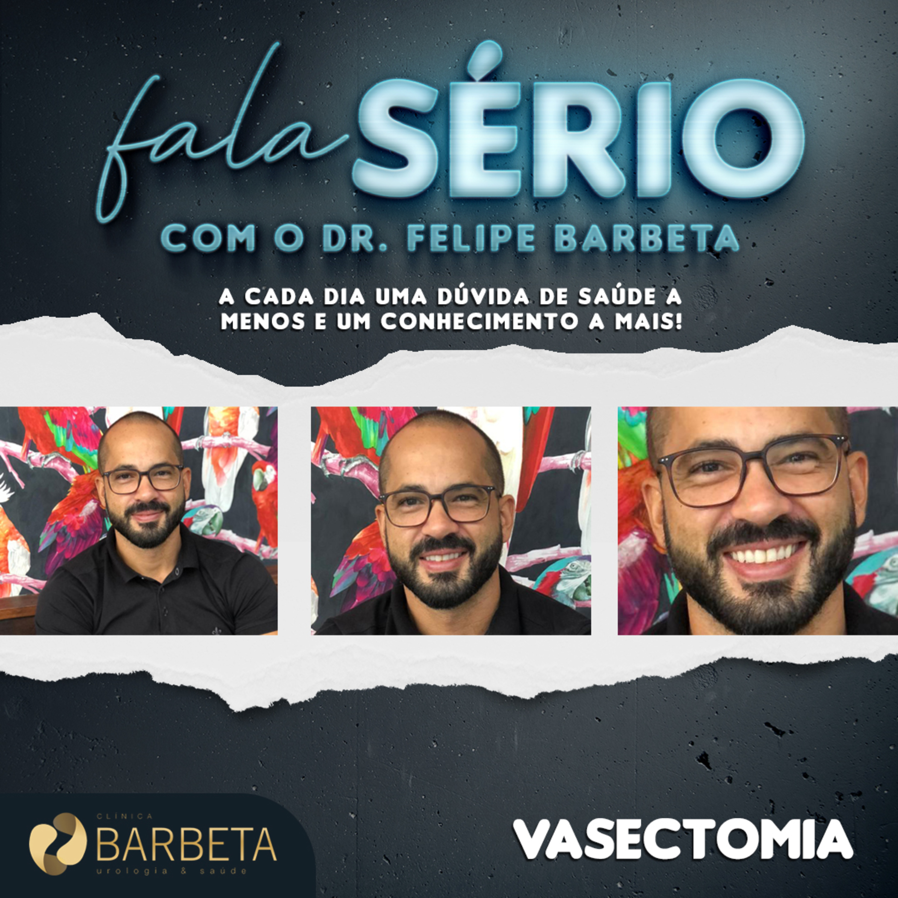 Vasectomia - Fala Sério com o Dr. Felipe Barbeta