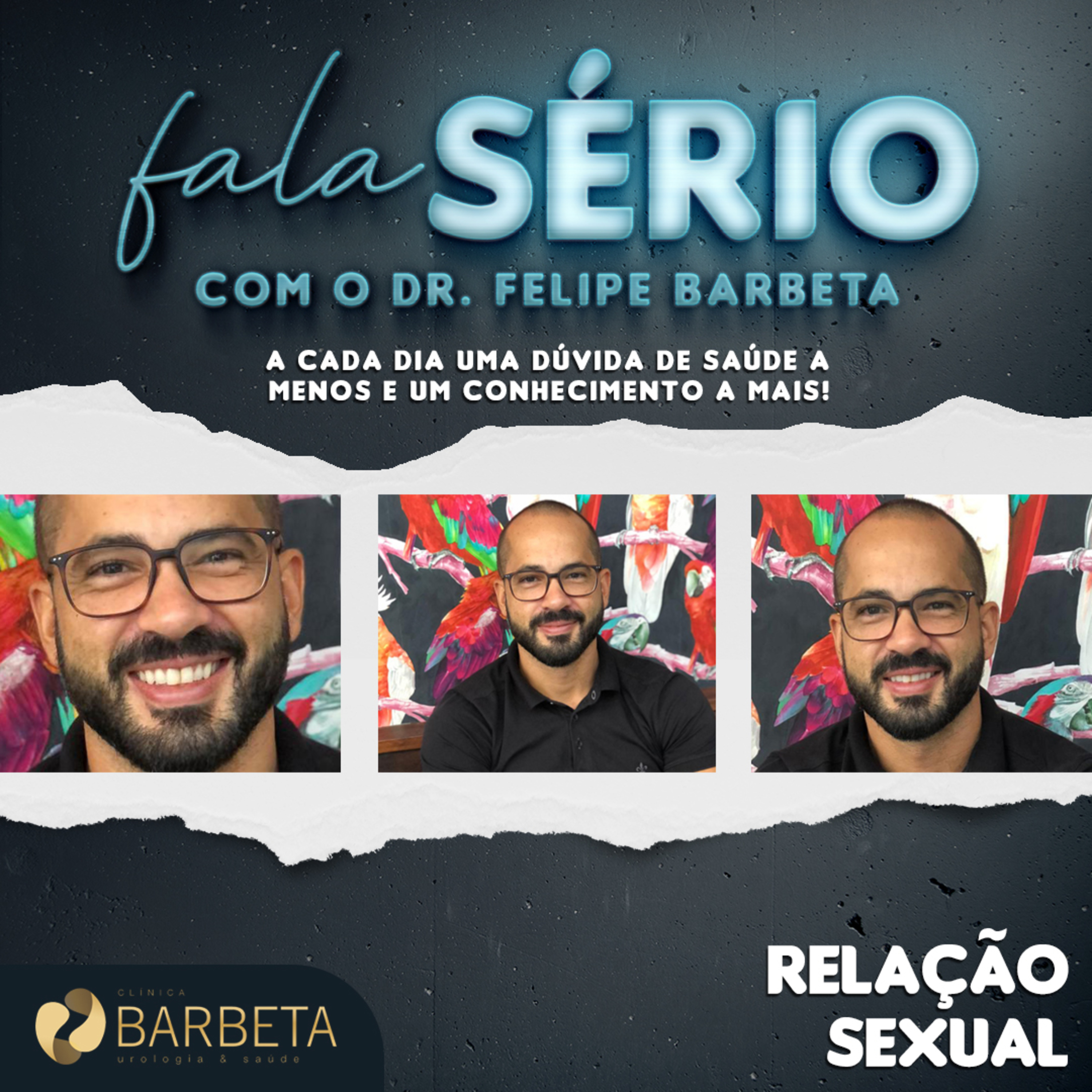 Relação Sexual - Fala Sério com o Dr. Felipe Barbeta