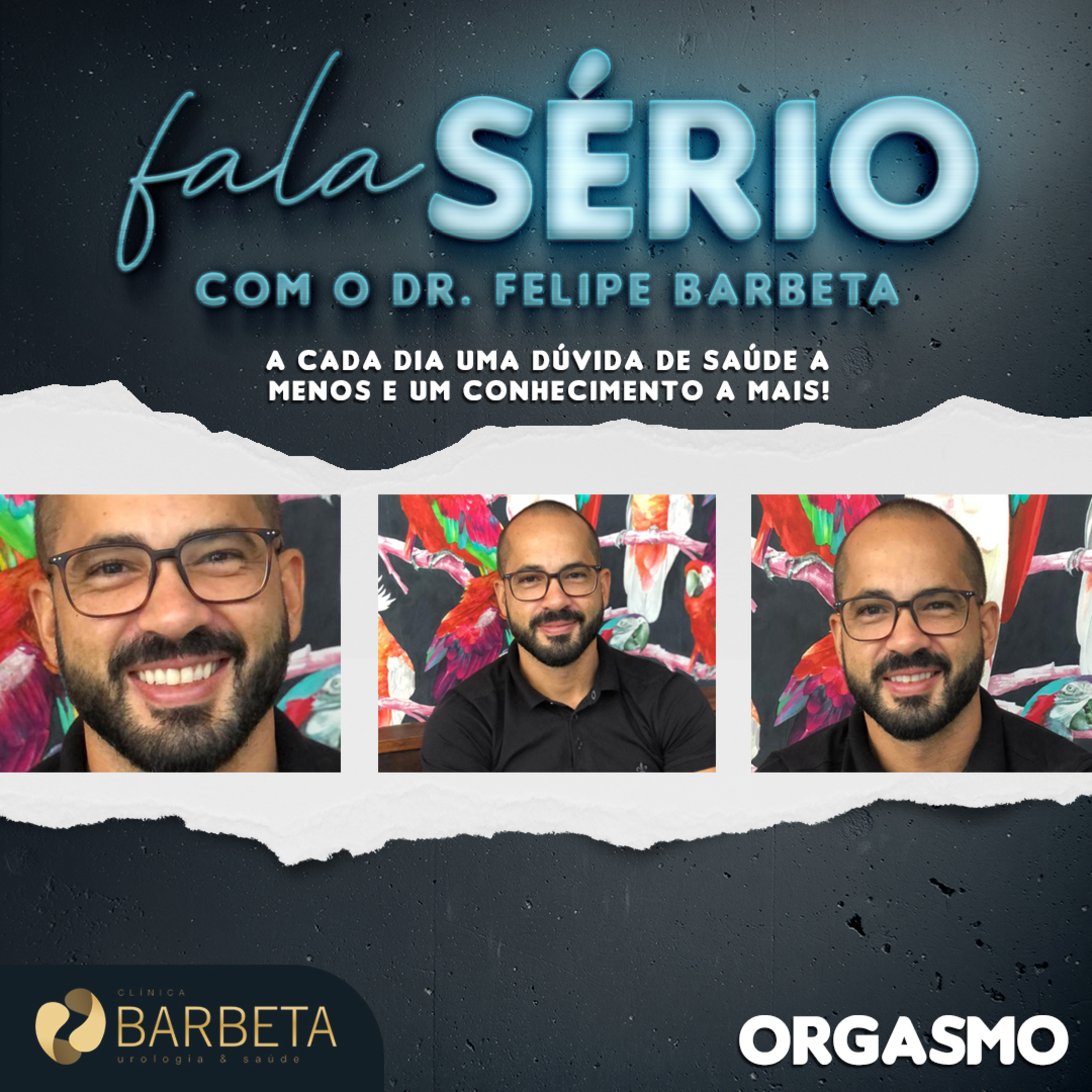 Orgasmo - Fala Sério com o Dr. Felipe Barbeta