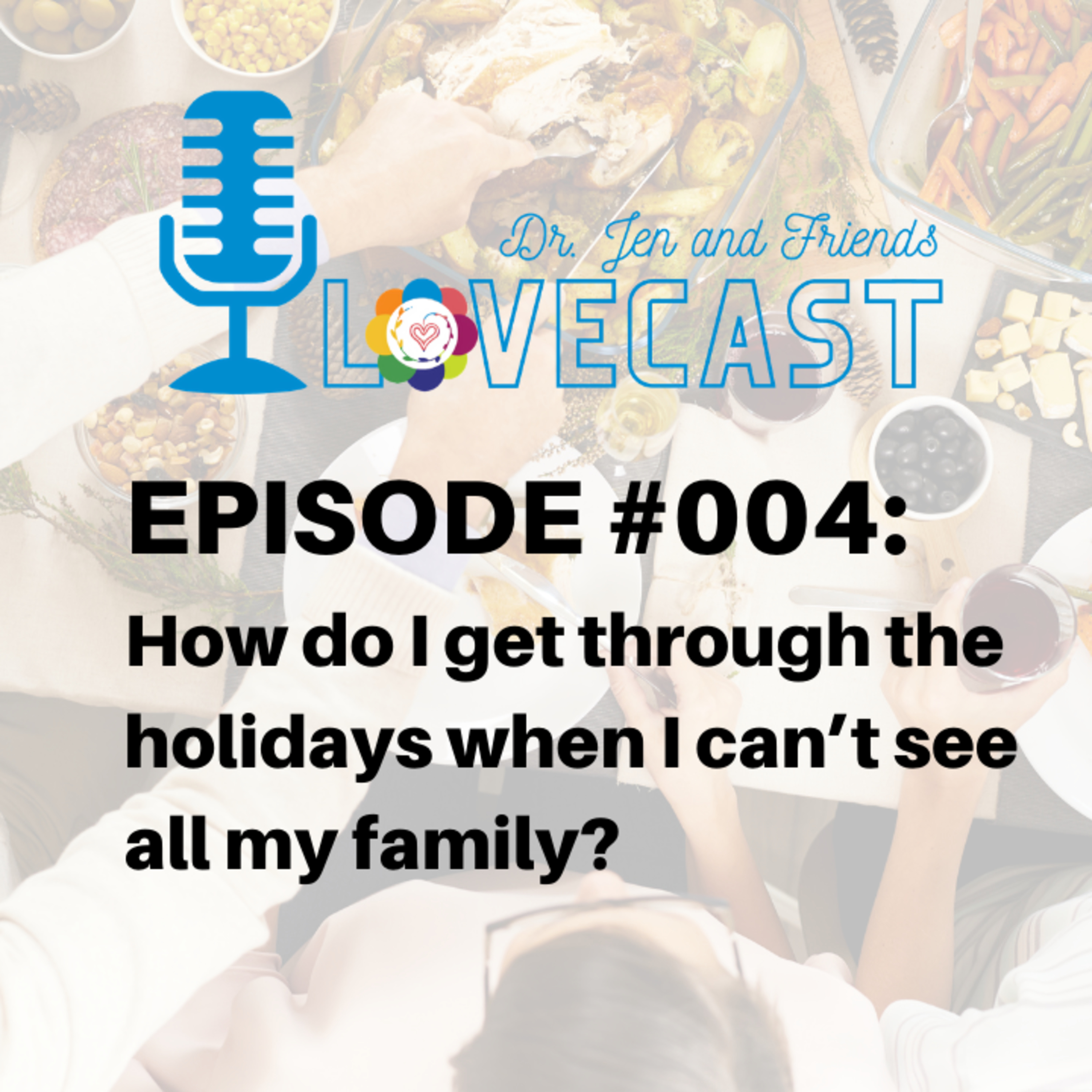 Dr. Jen & Friends Lovecast