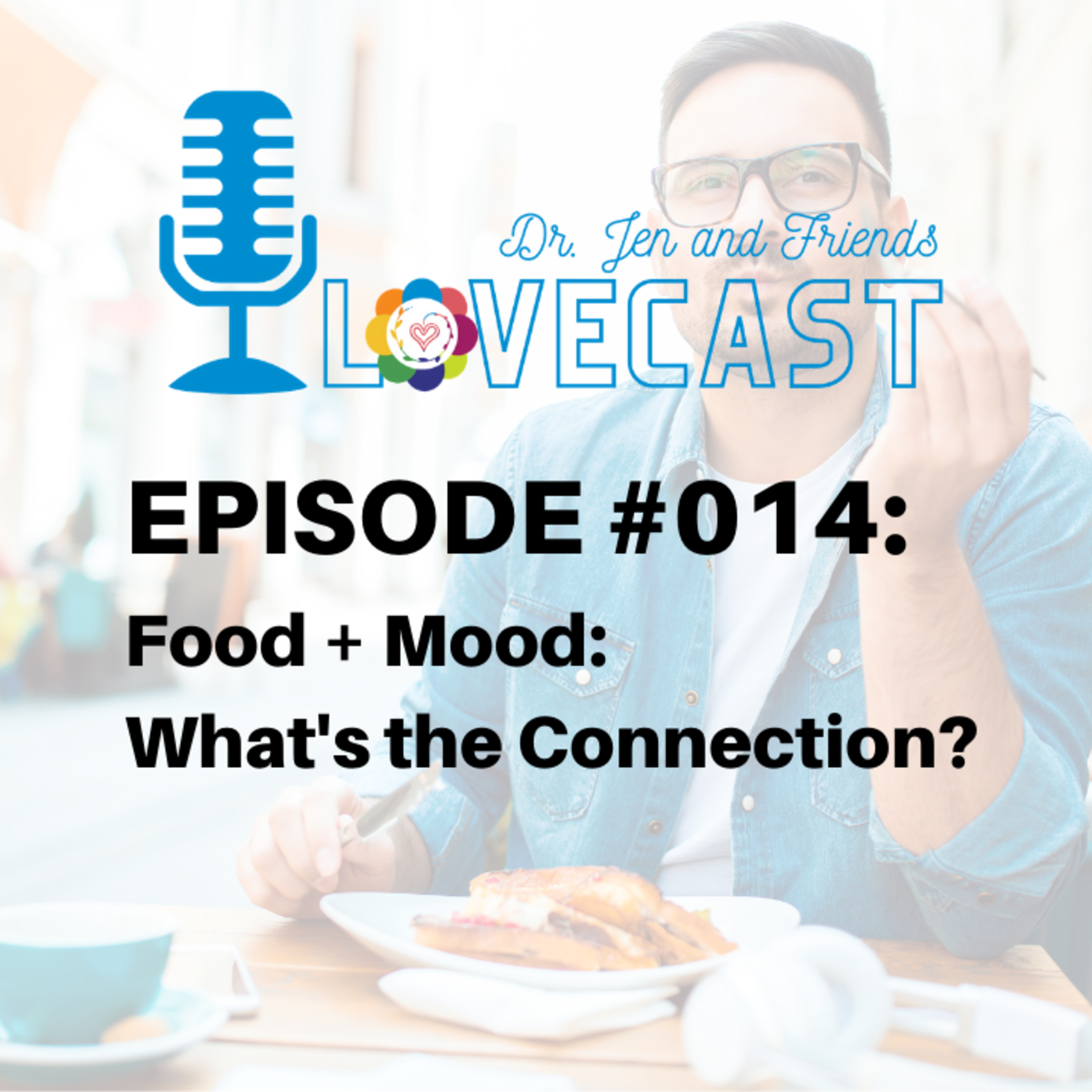 Dr. Jen & Friends Lovecast