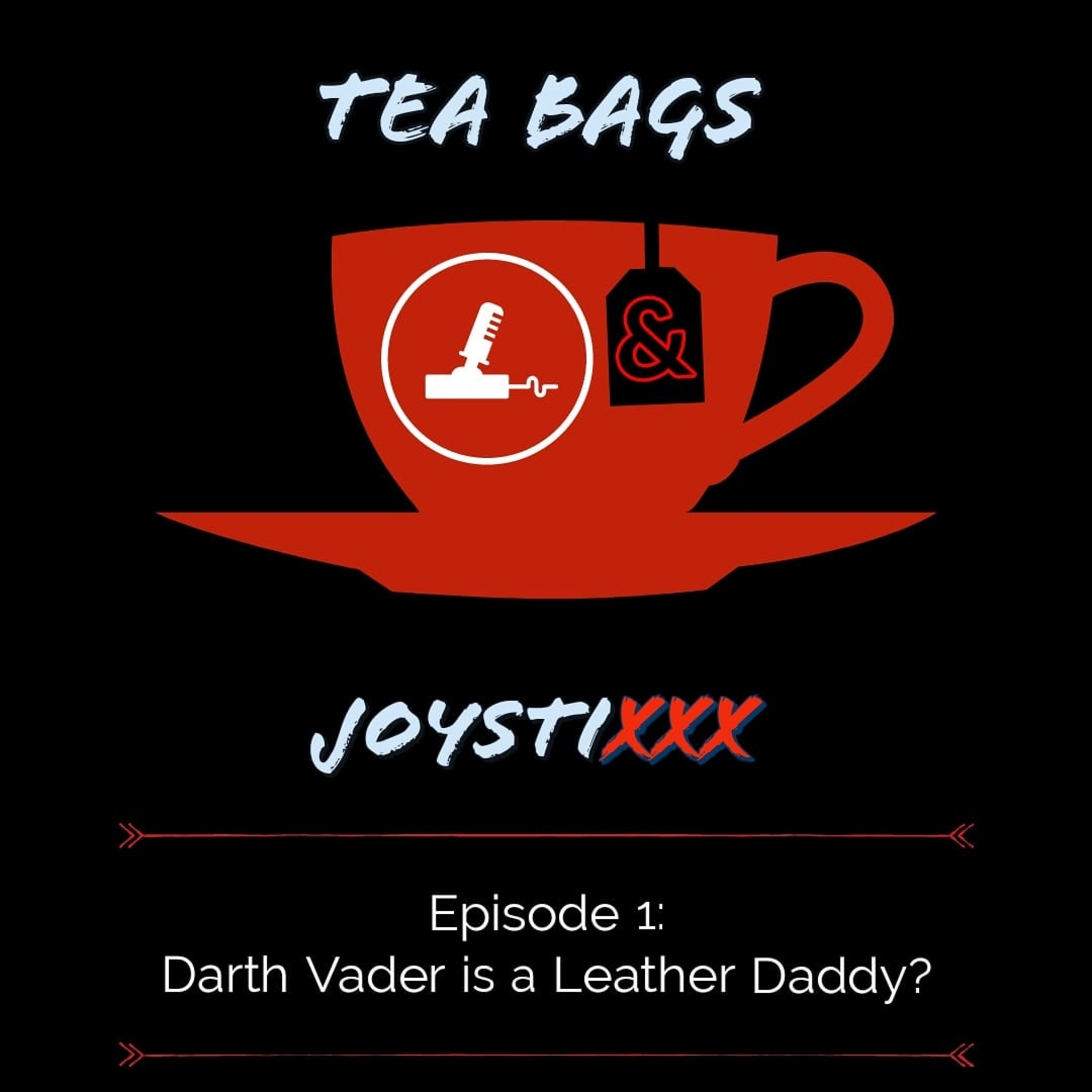 Tea Bags & JoystiXXX
