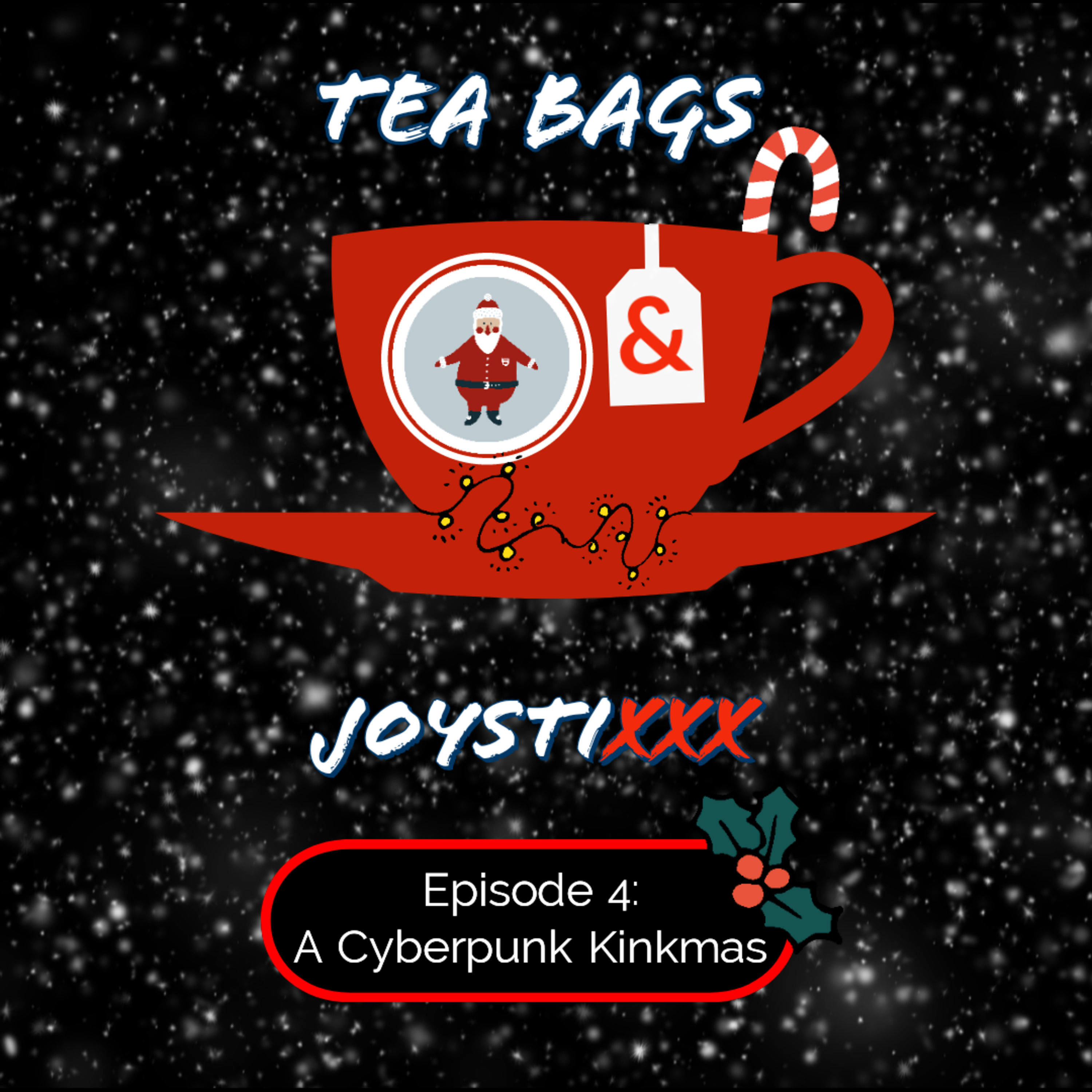 Tea Bags & JoystiXXX