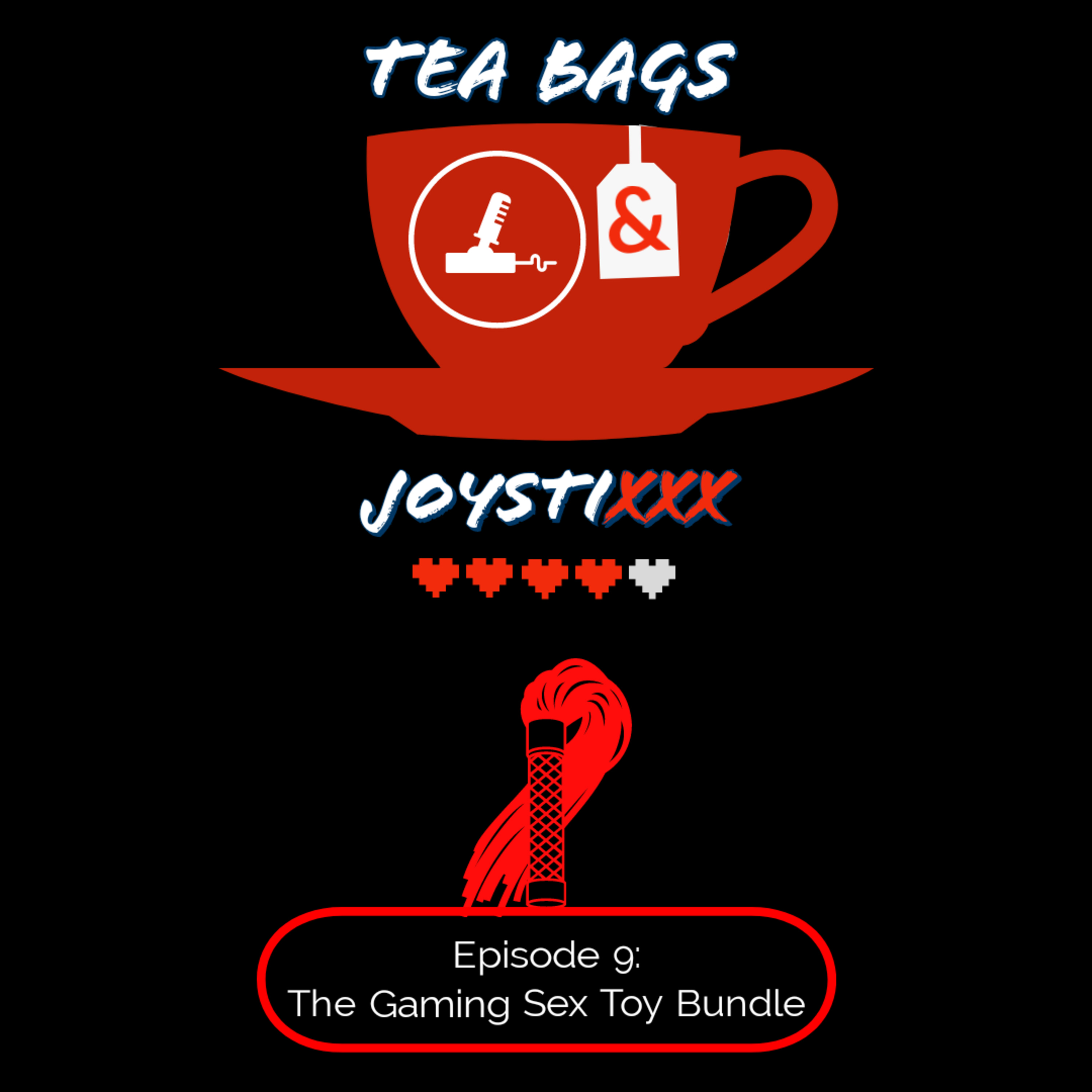 Tea Bags & JoystiXXX