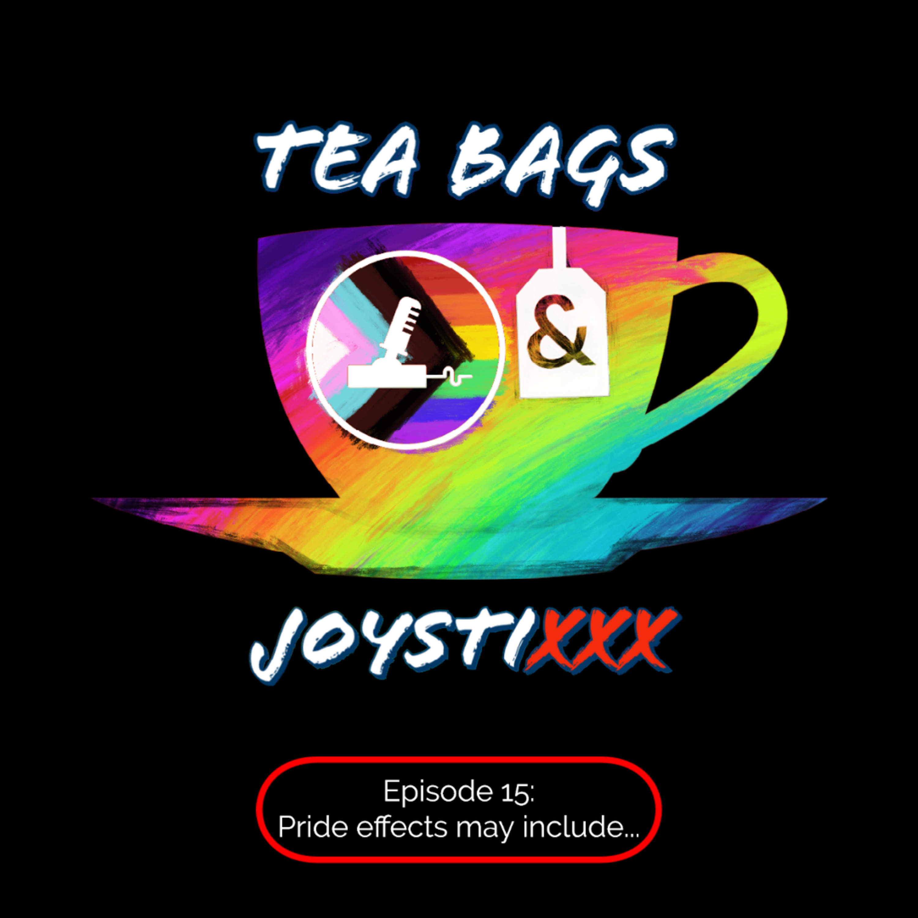 Tea Bags & JoystiXXX