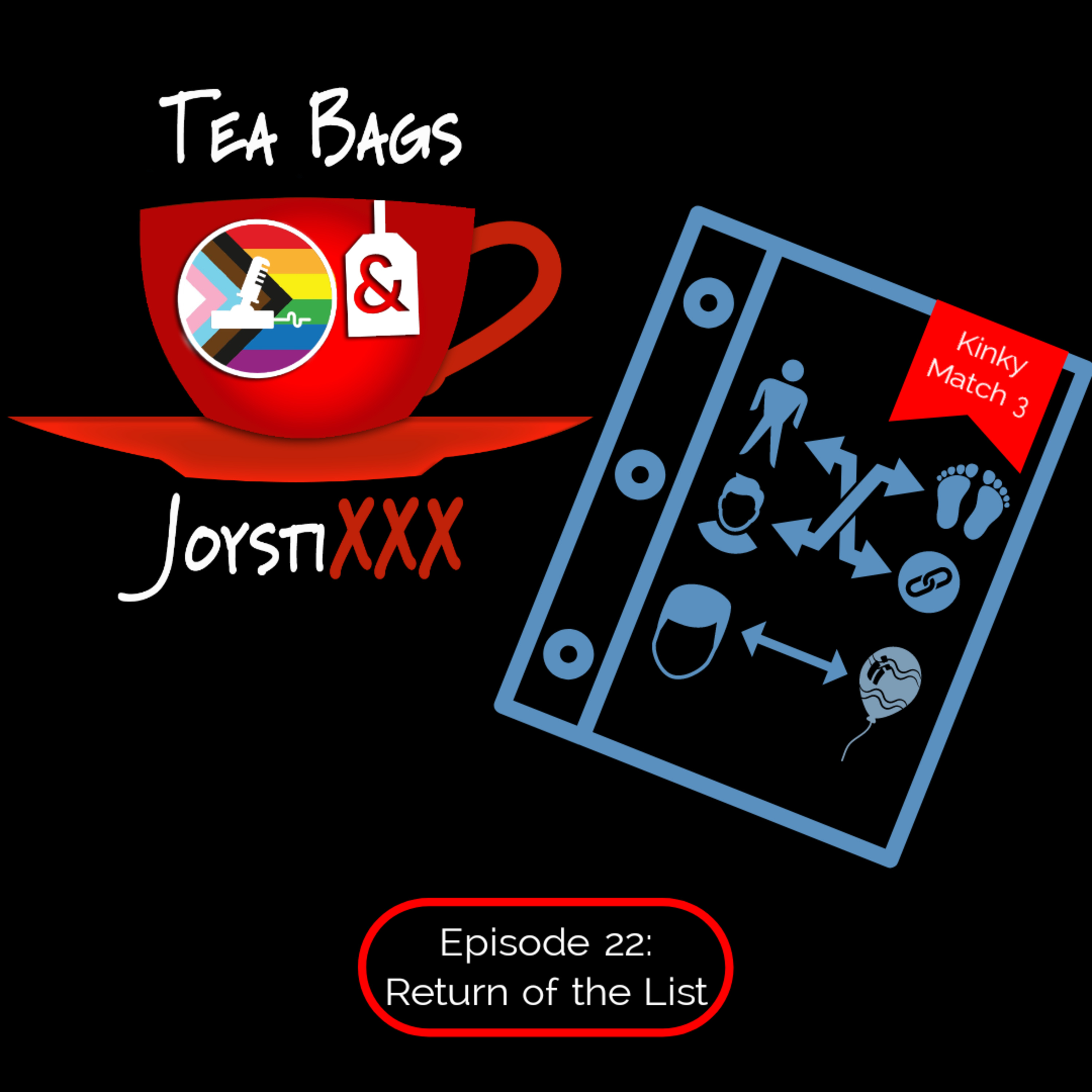Tea Bags & JoystiXXX