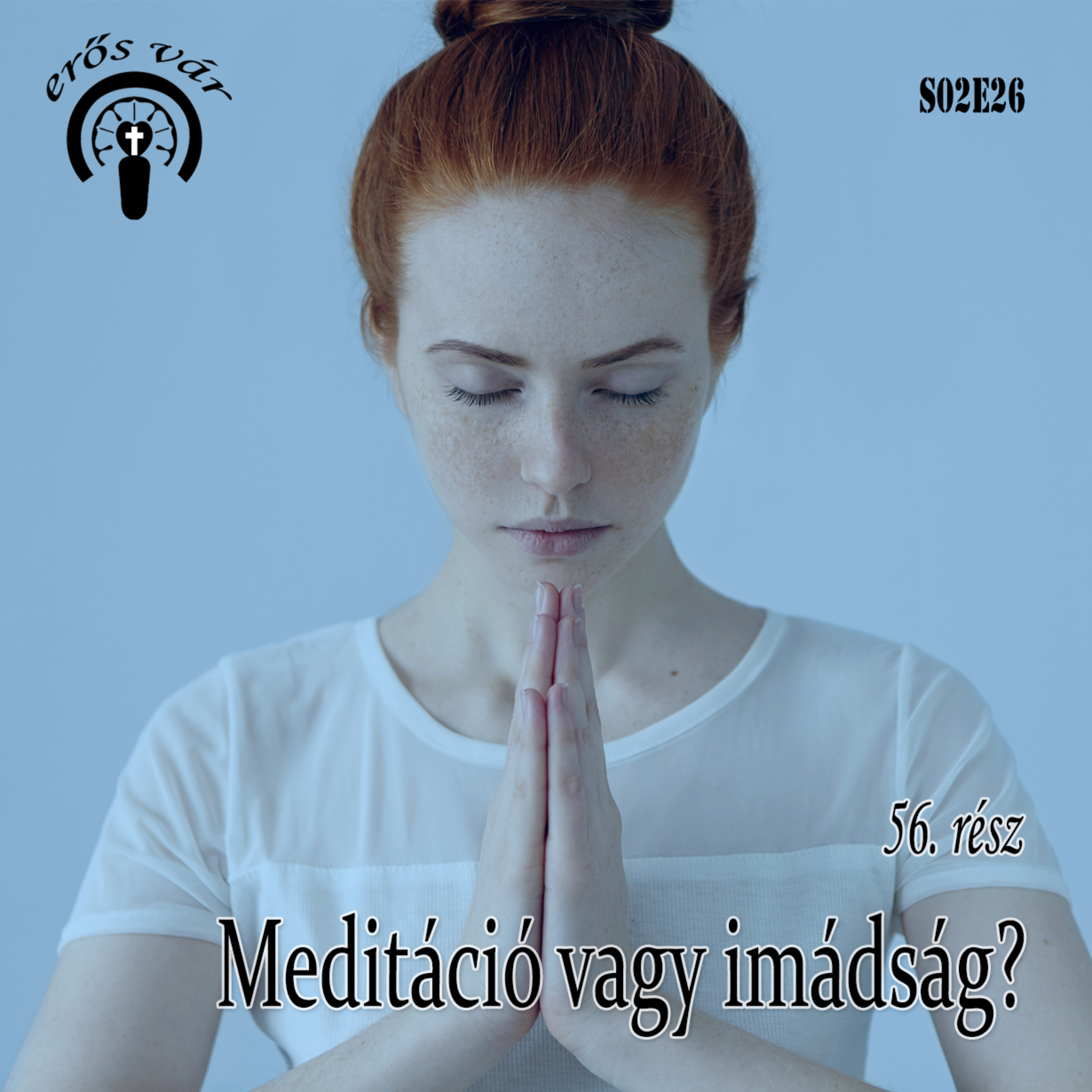 Erős Vár Podcast