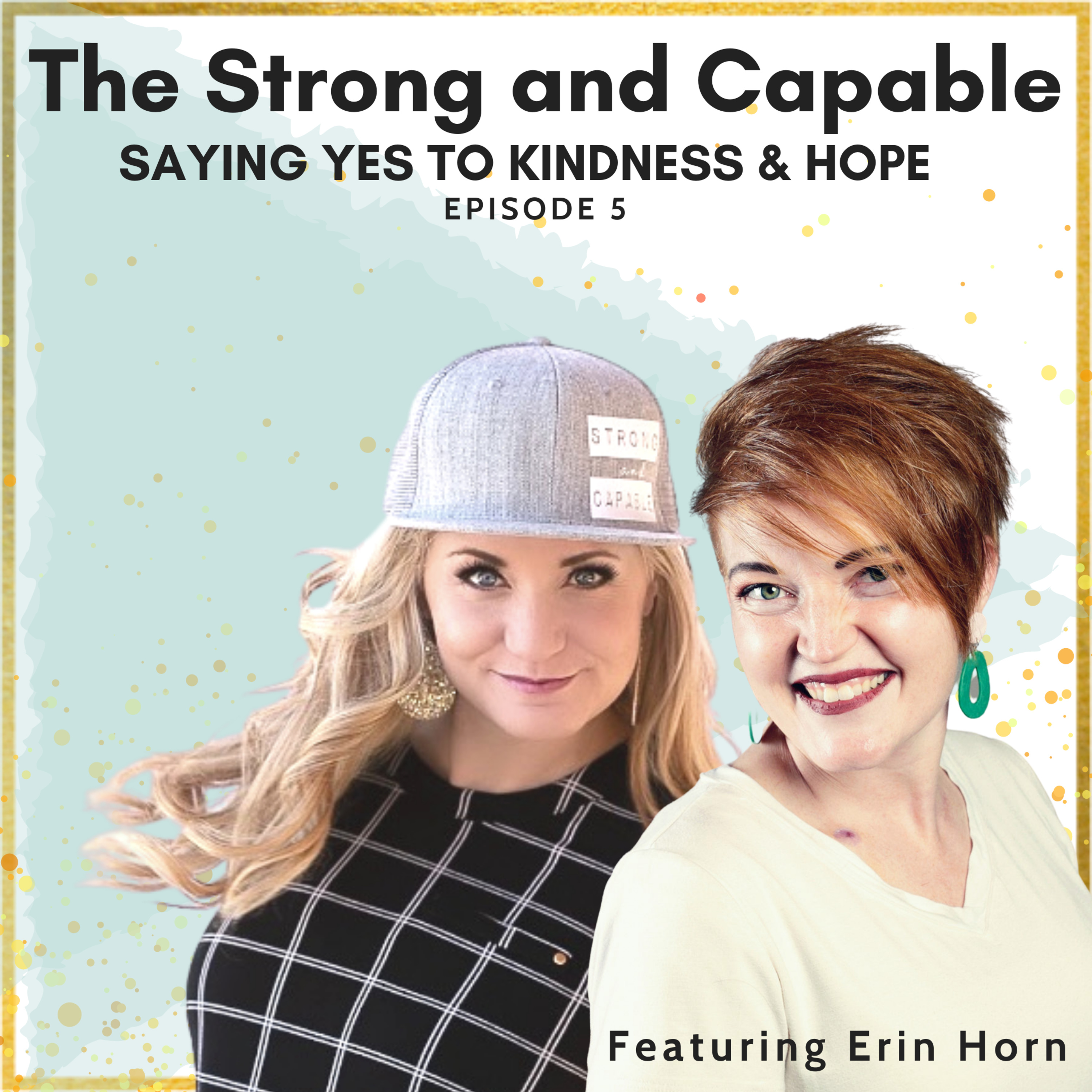 The Strong and Capable with Host Brigette Heller