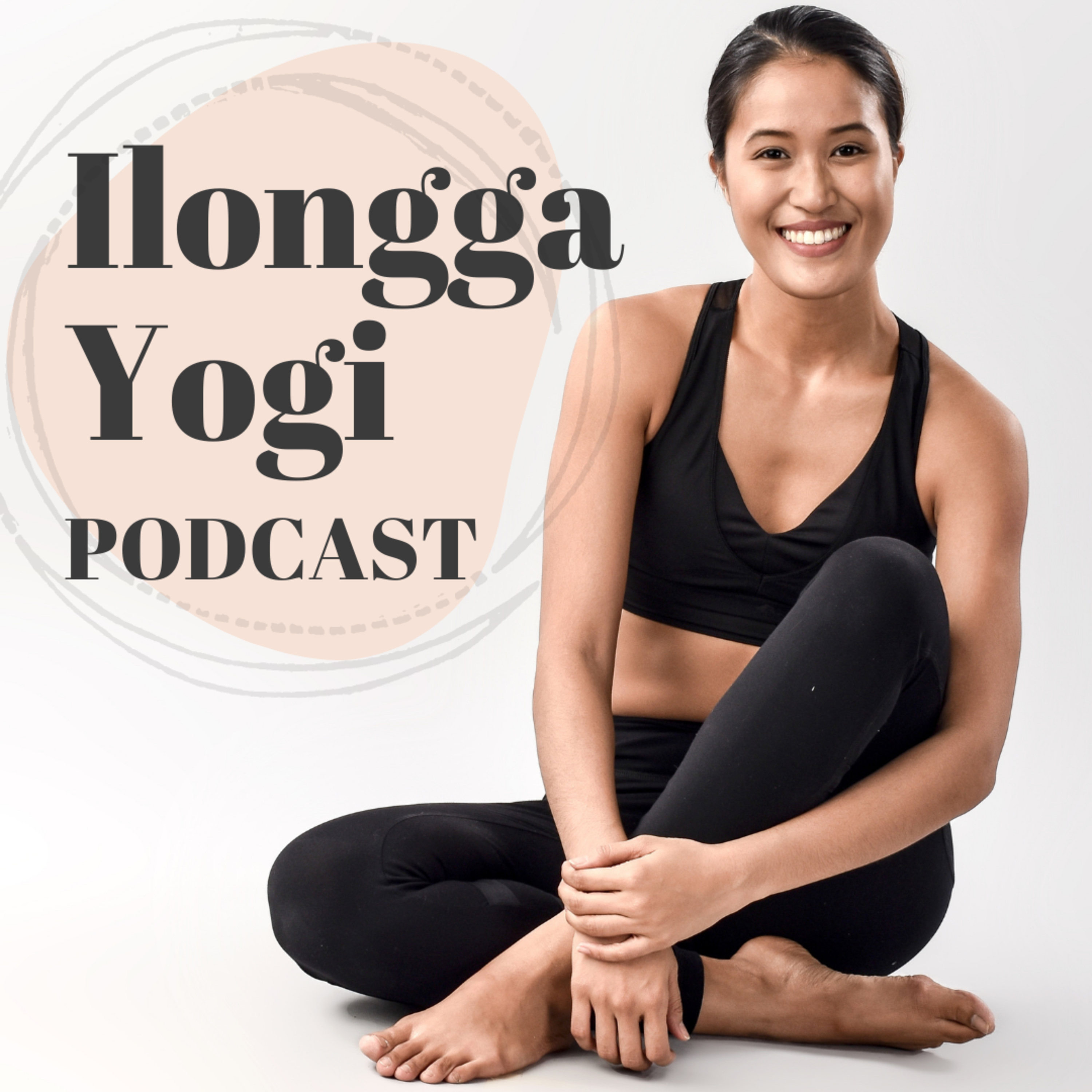 The Ilongga Yogi Podcast