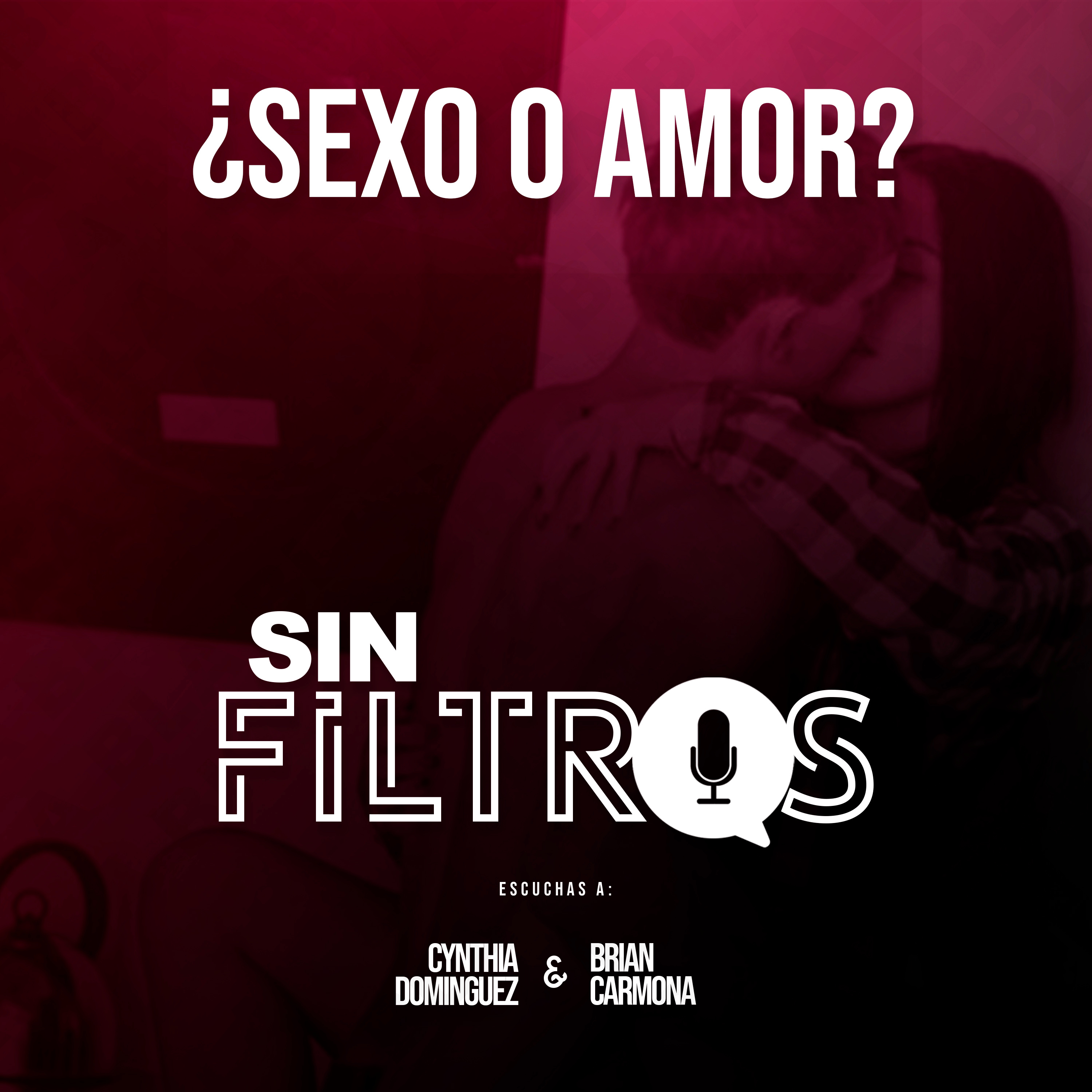 Sin Filtros \'\'Las Cosas Como Son\'\'