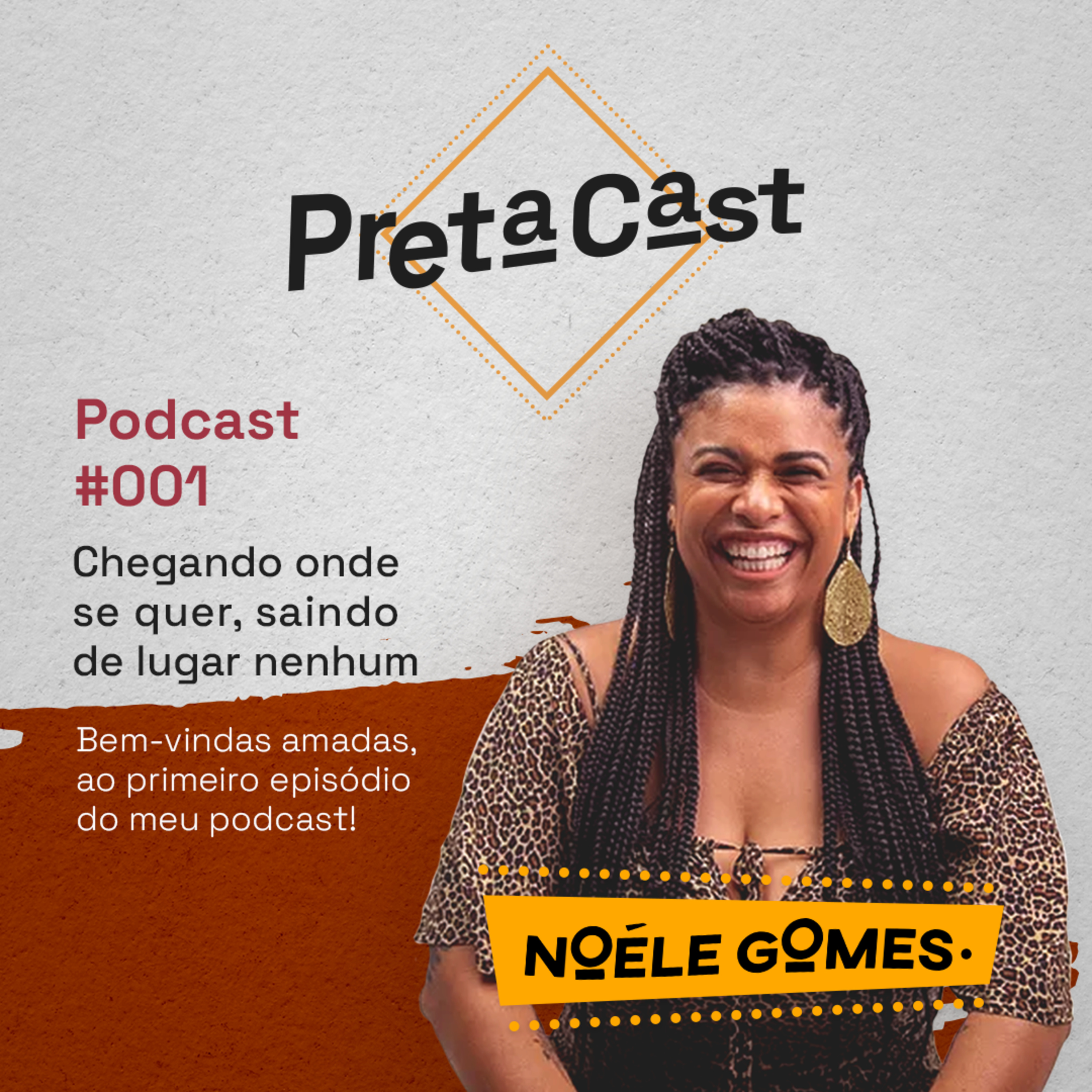 PretaCast por Noéle Gomes