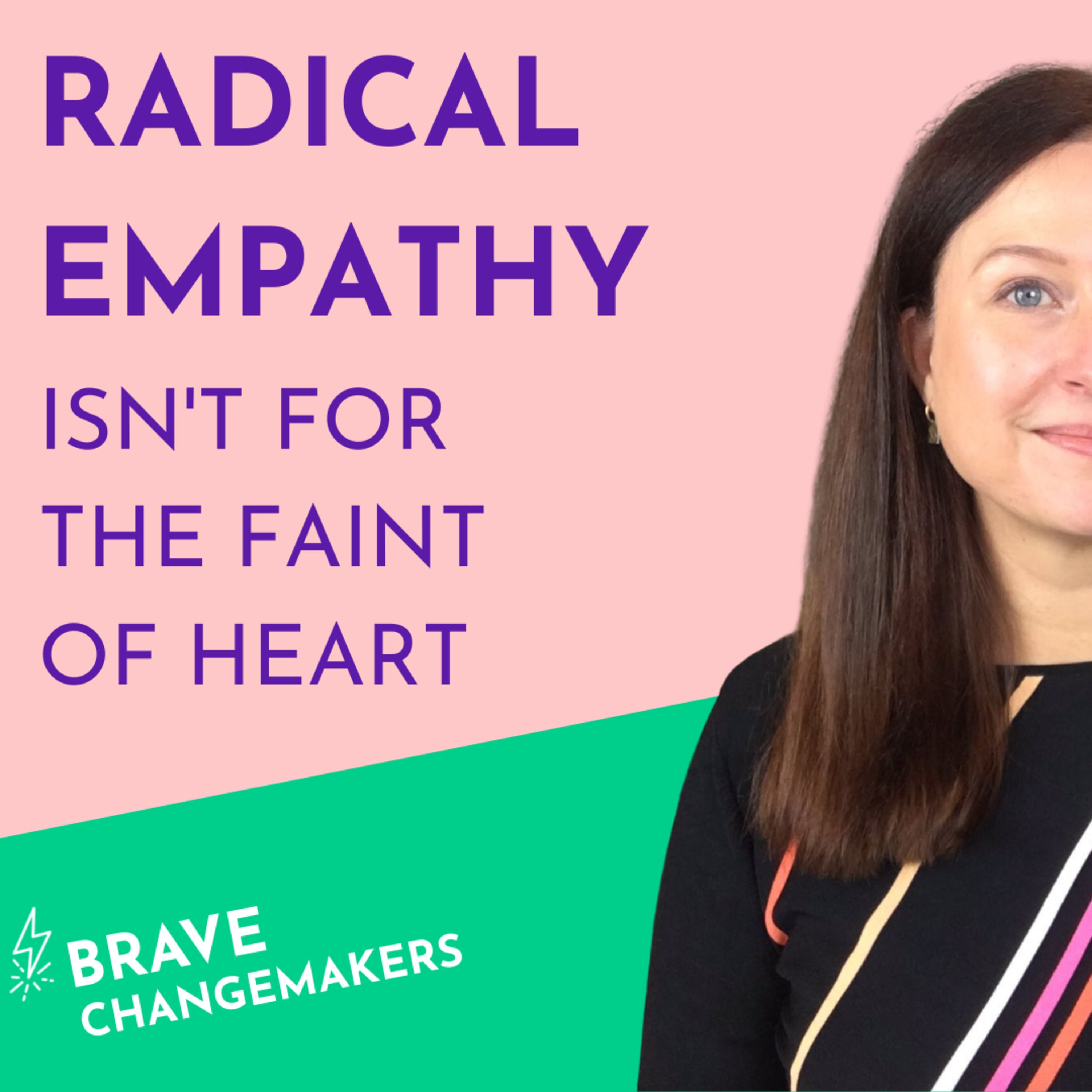 Brave Changemakers Podcast