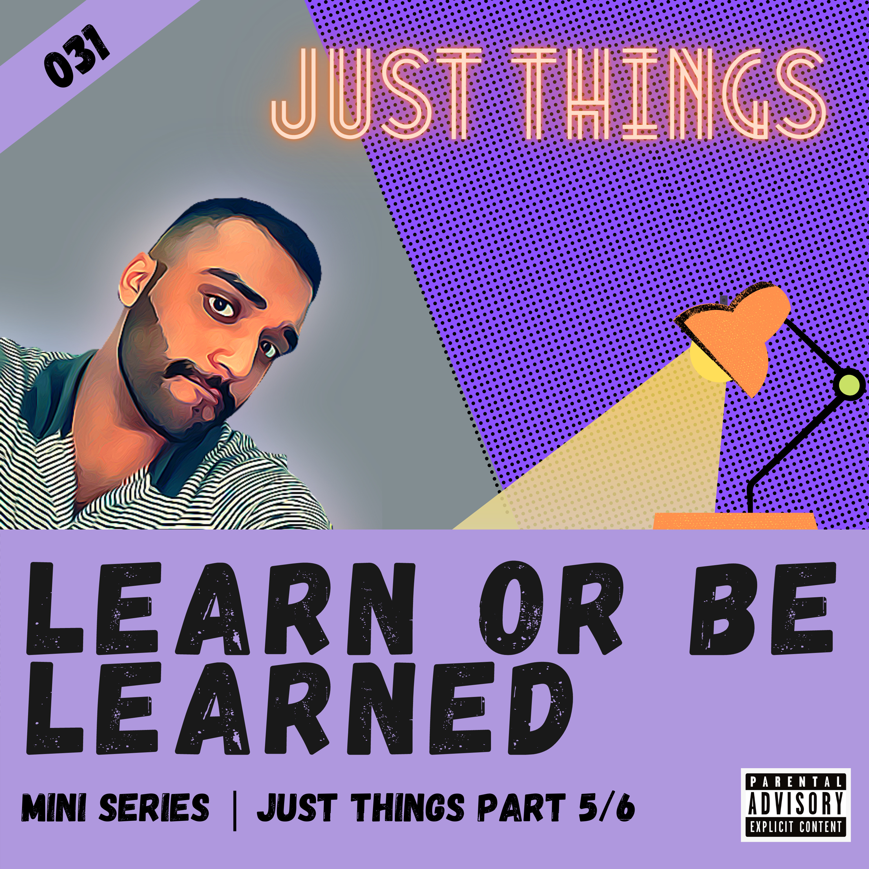 Learn or Be Learned