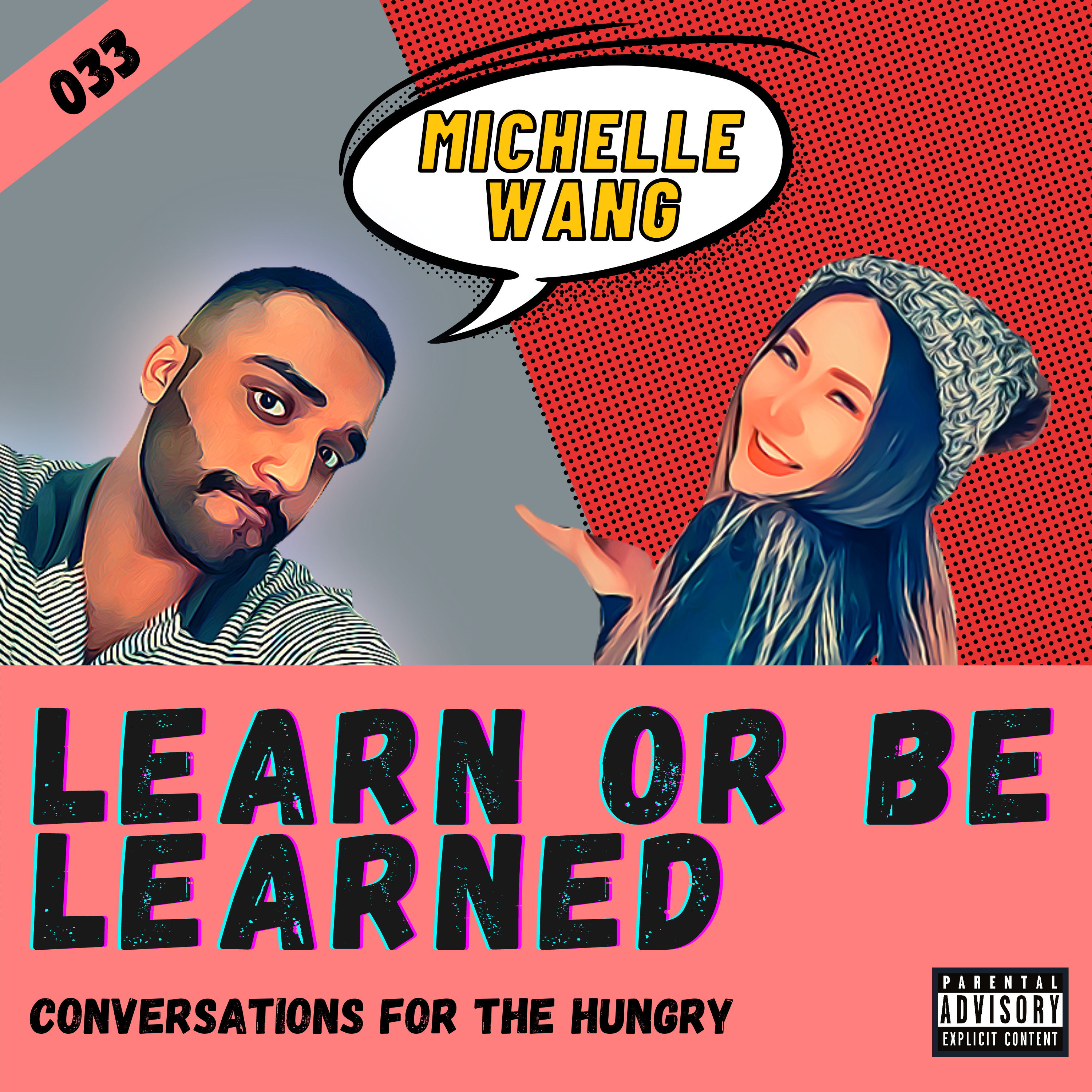 Learn or Be Learned