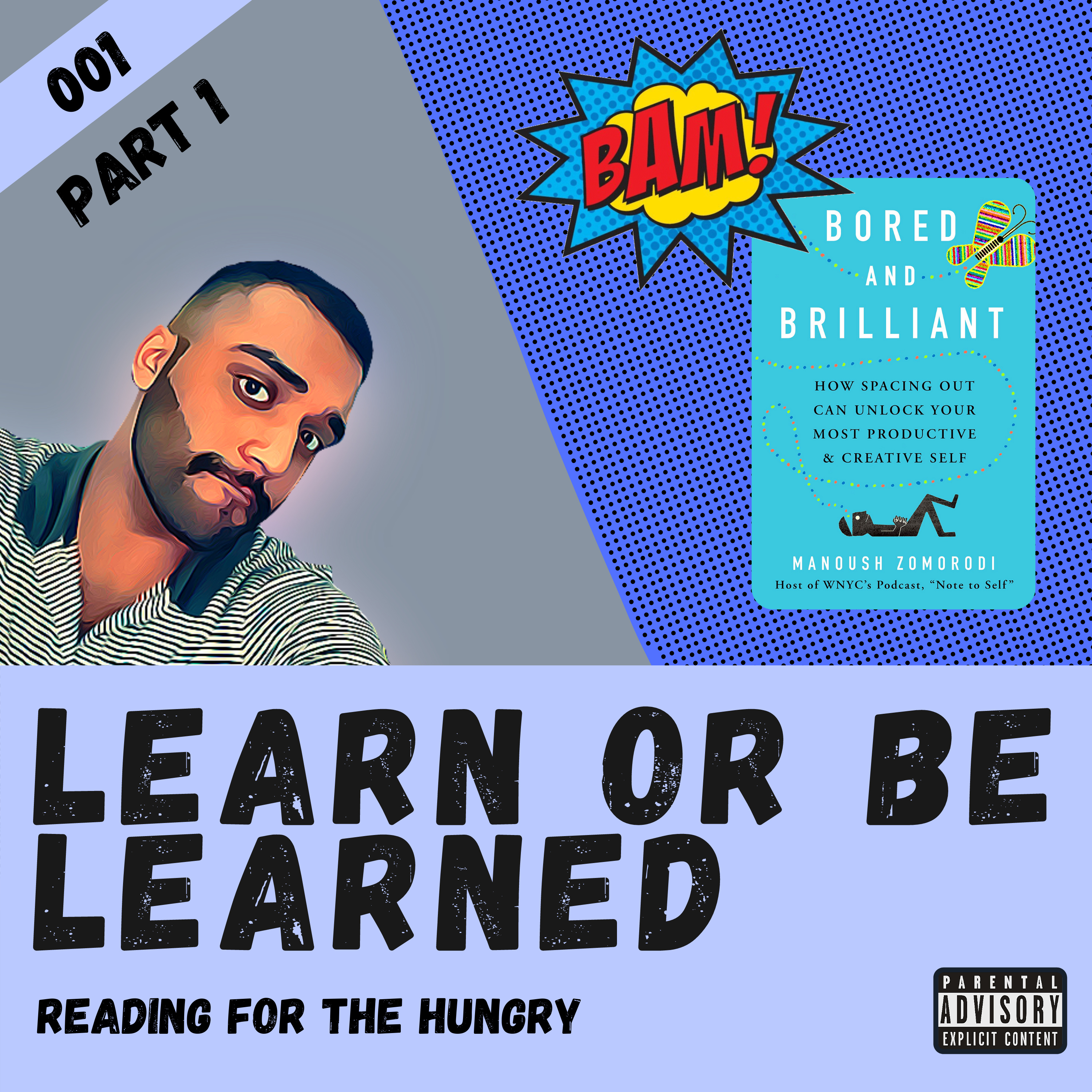 Learn or Be Learned