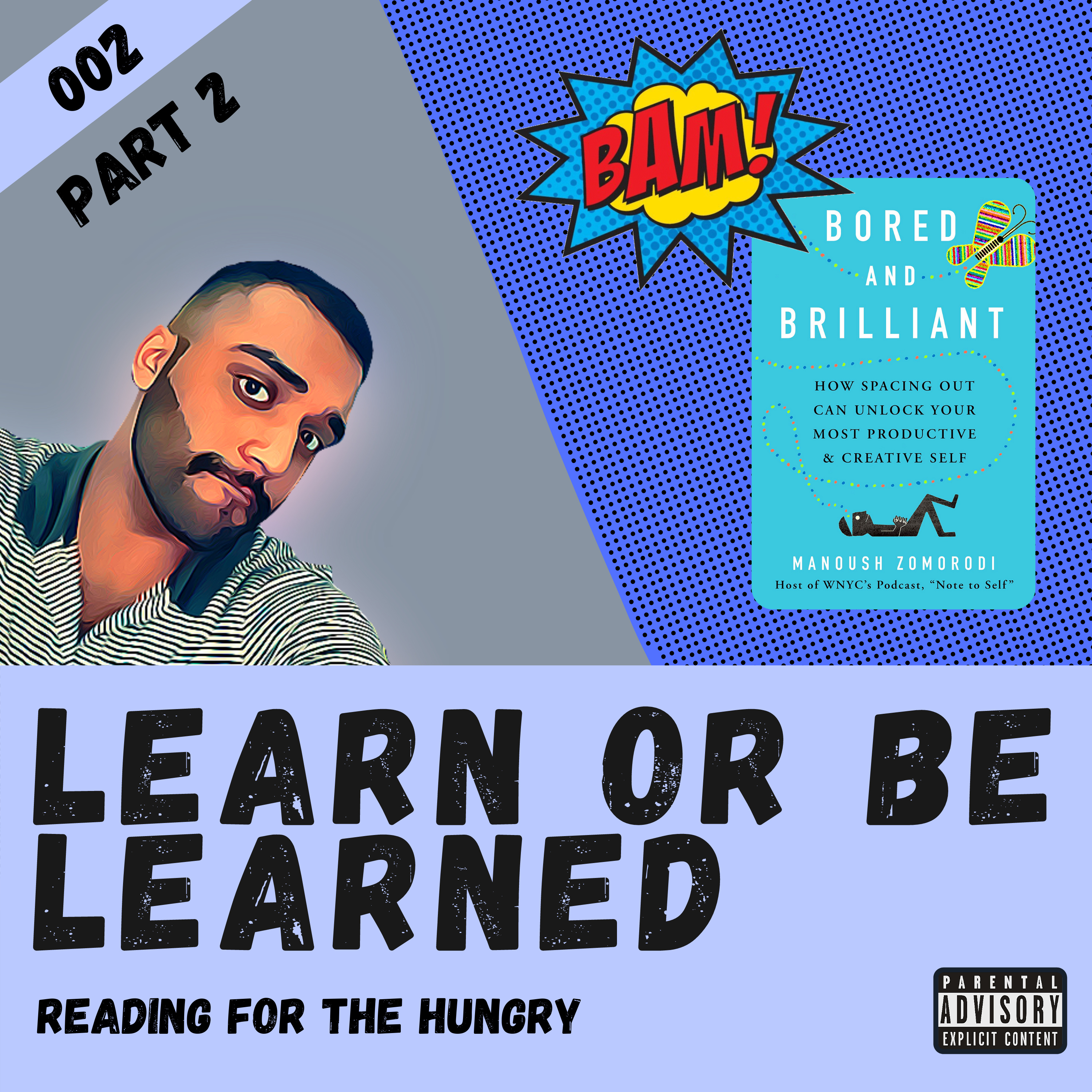 Learn or Be Learned