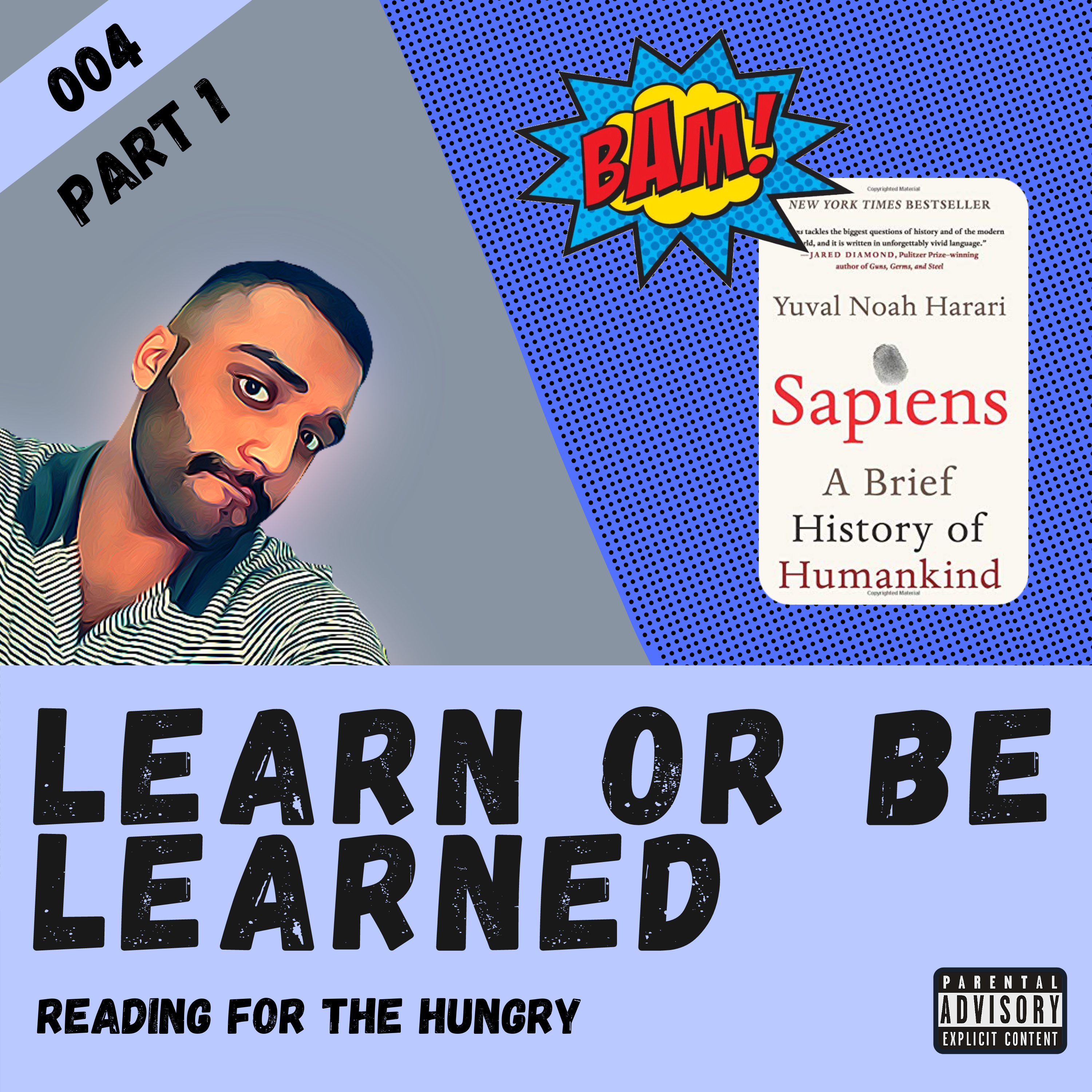 Learn or Be Learned