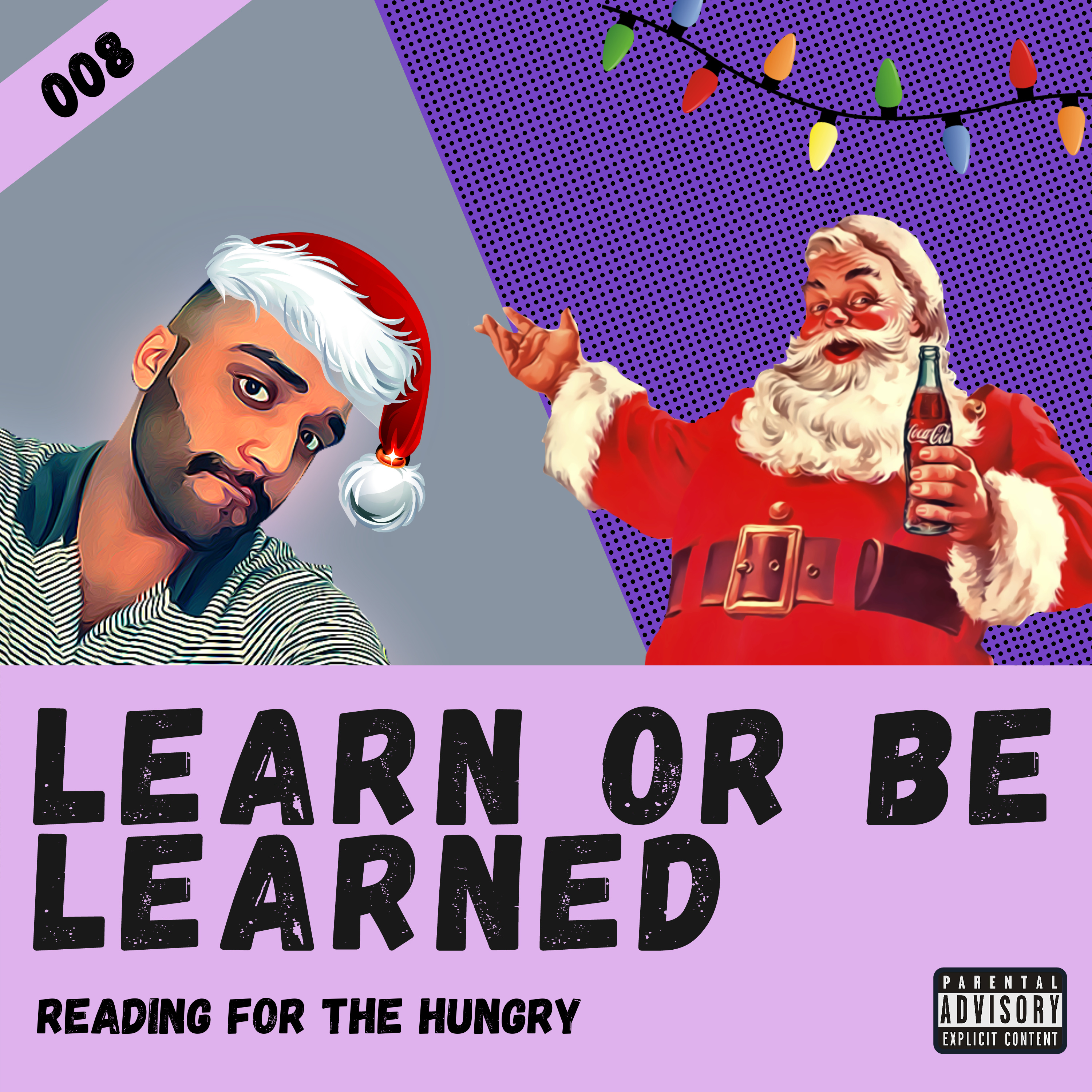 Learn or Be Learned