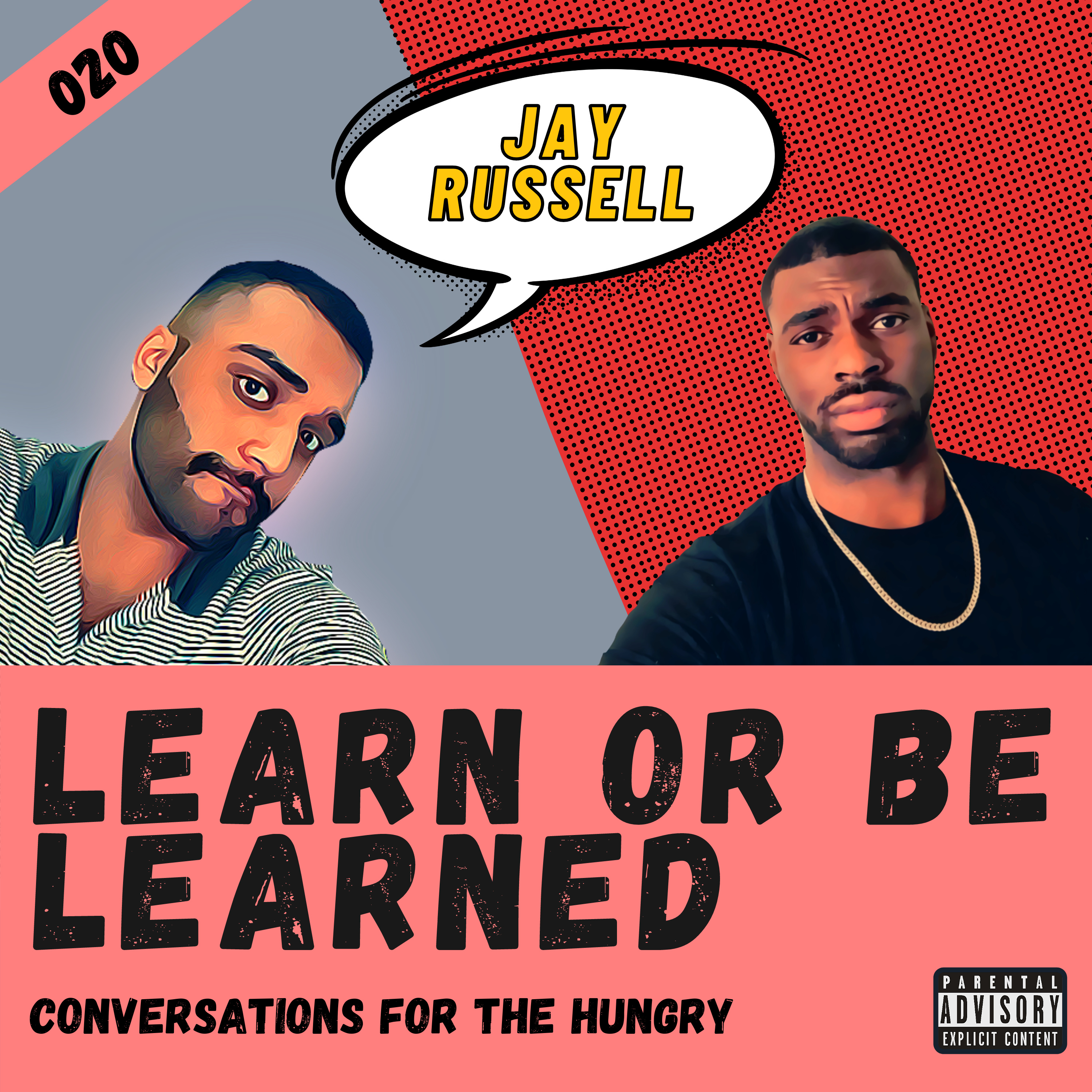 Learn or Be Learned