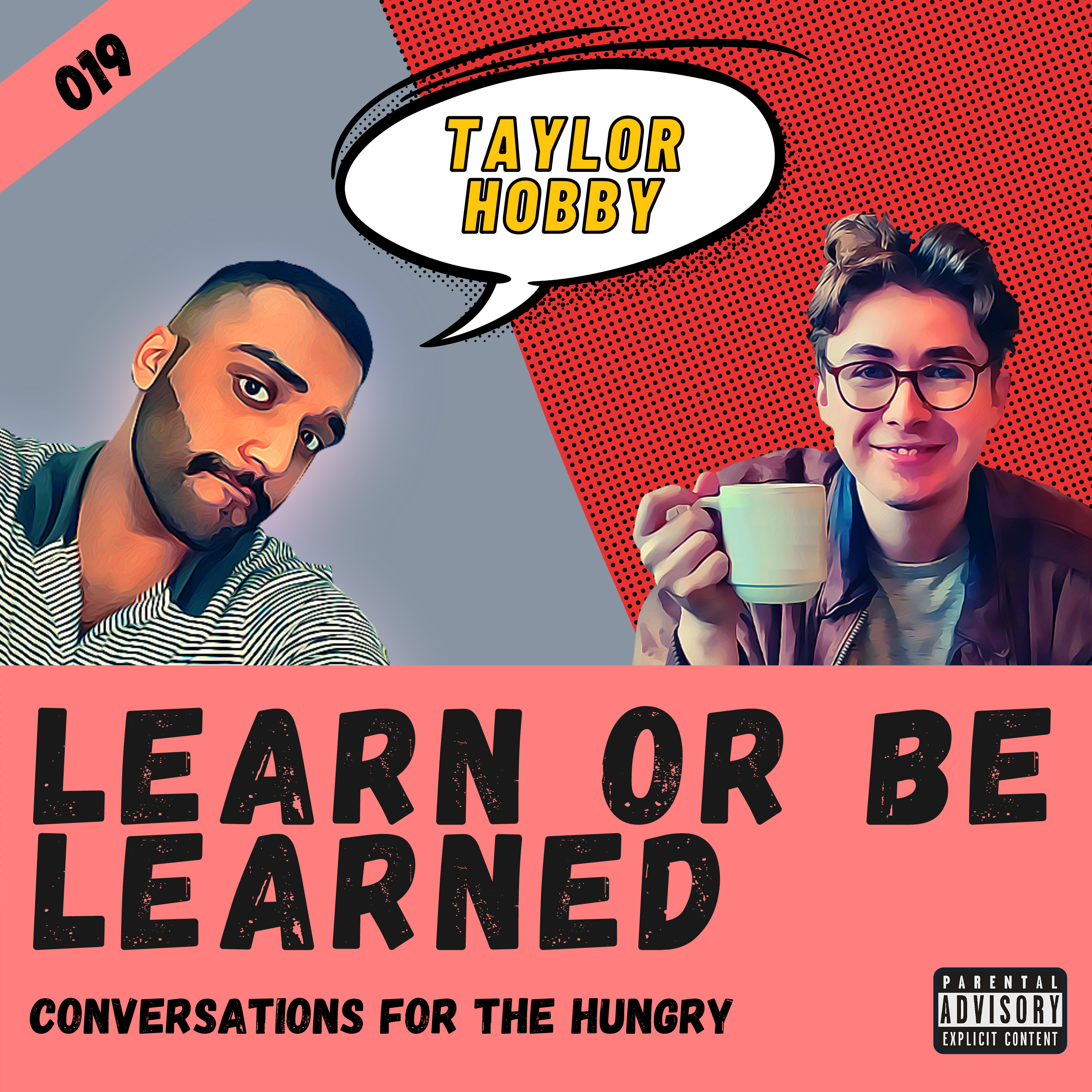 Learn or Be Learned