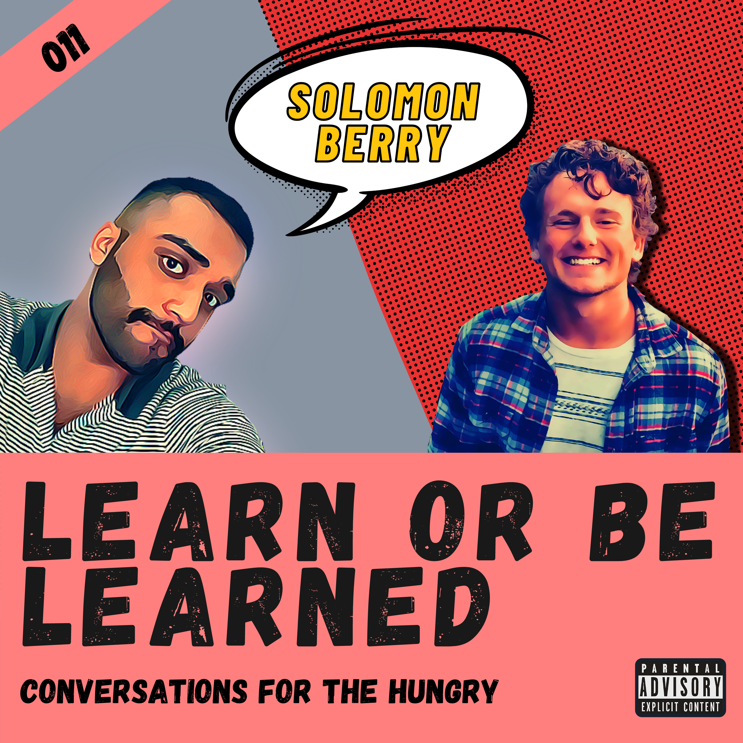 Learn or Be Learned