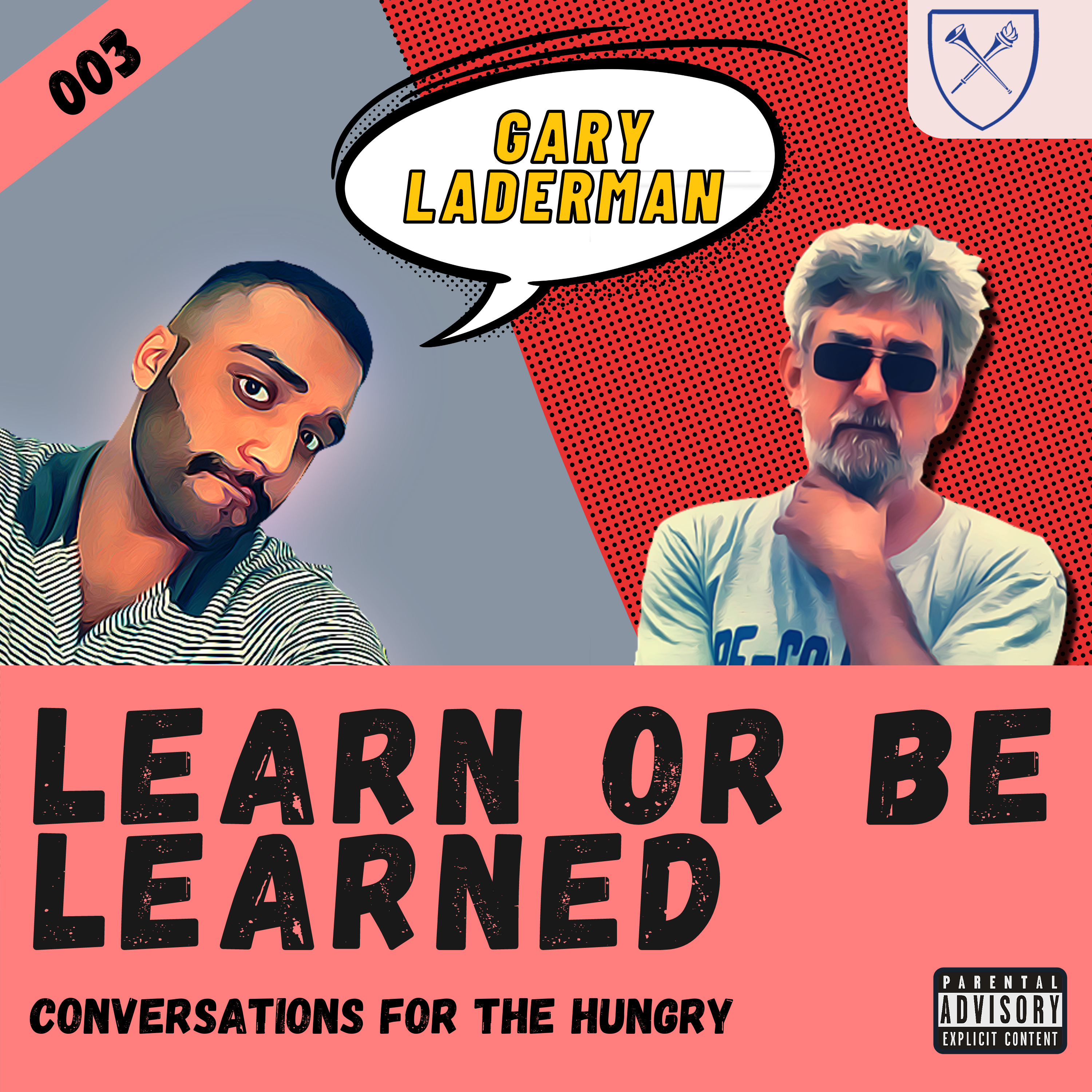 Learn or Be Learned