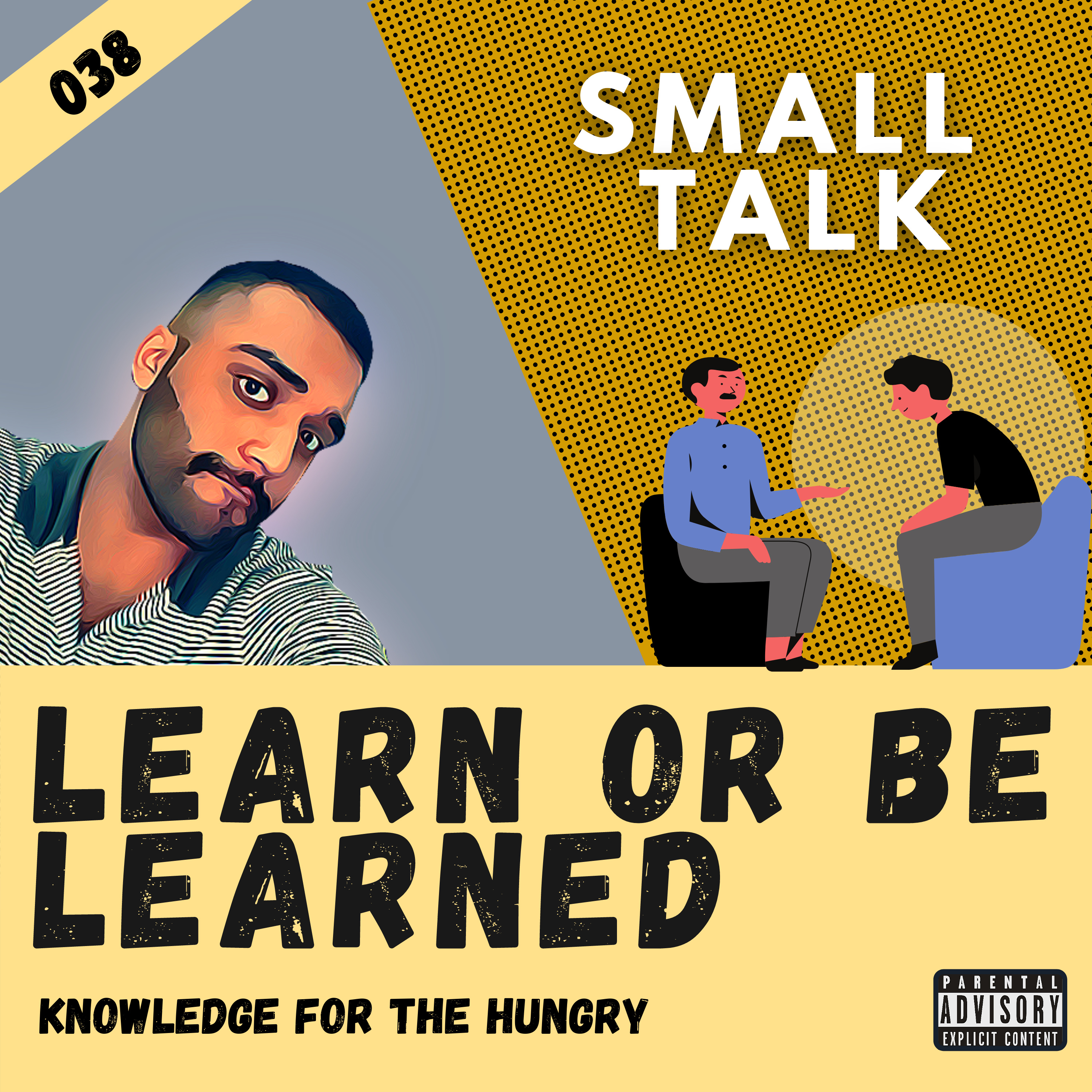 Learn or Be Learned