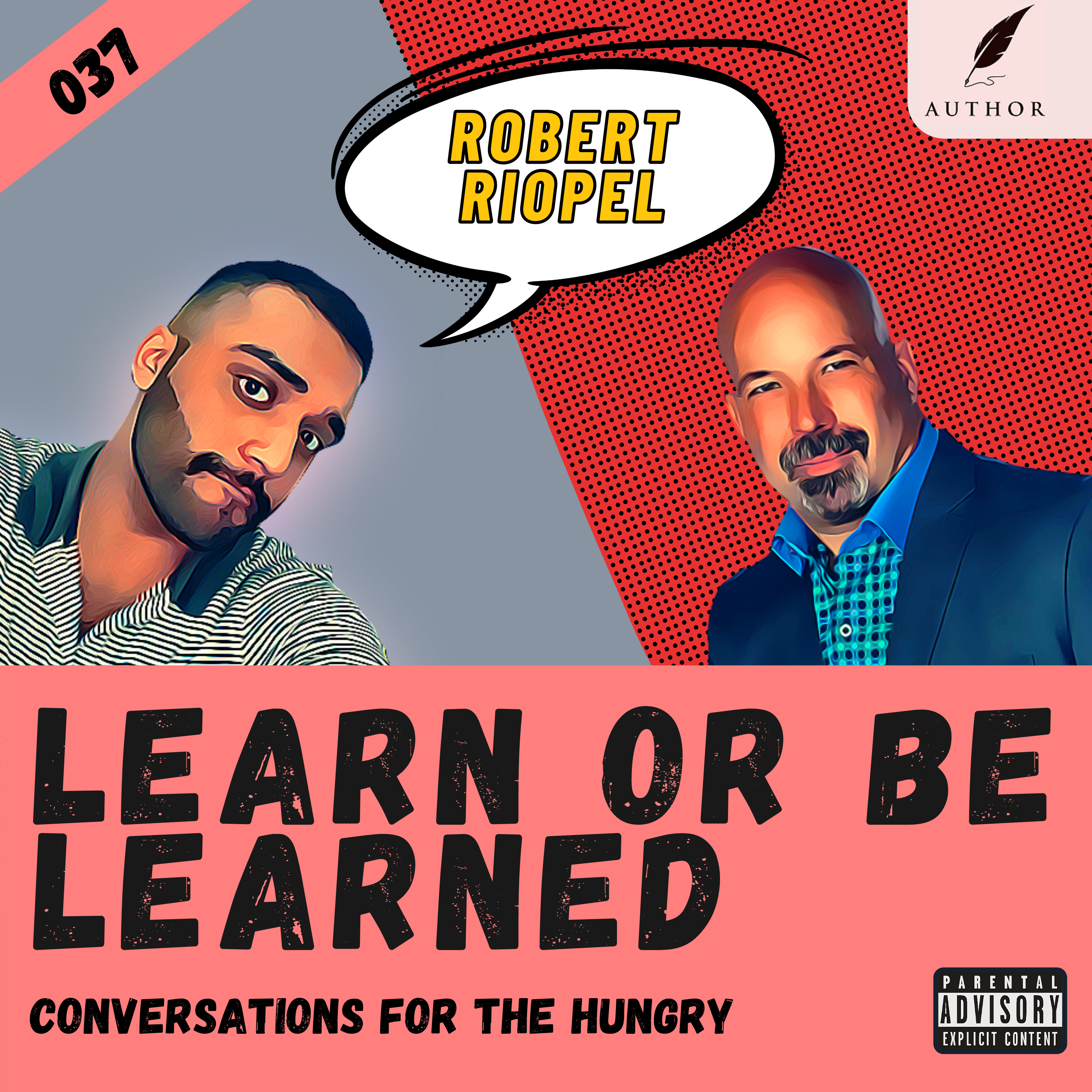 Learn or Be Learned