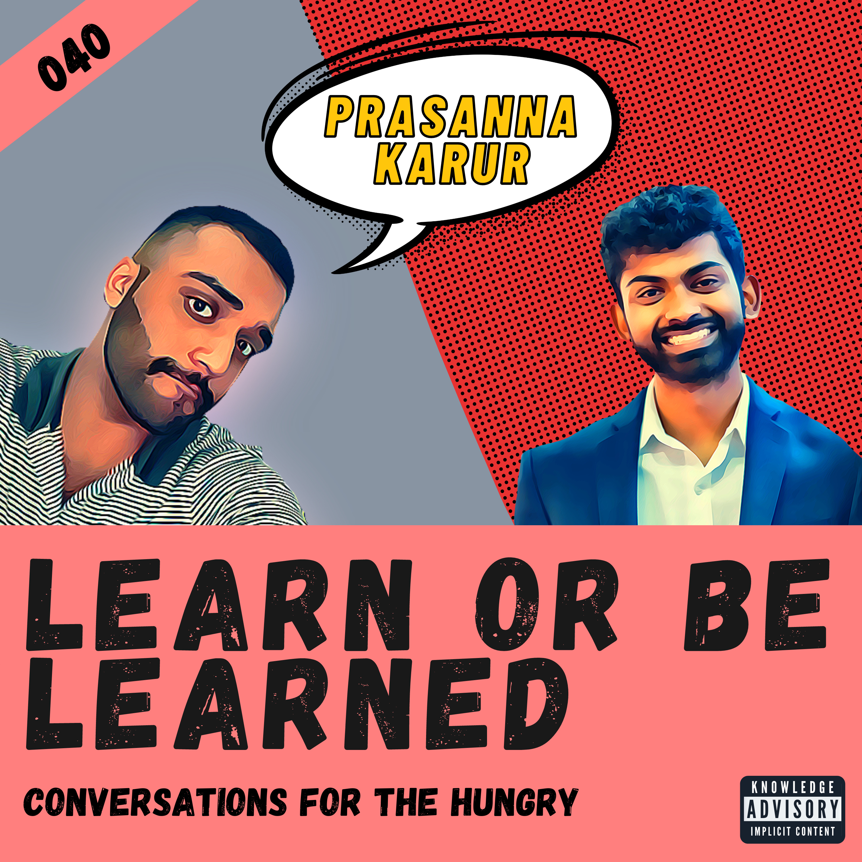 Learn or Be Learned