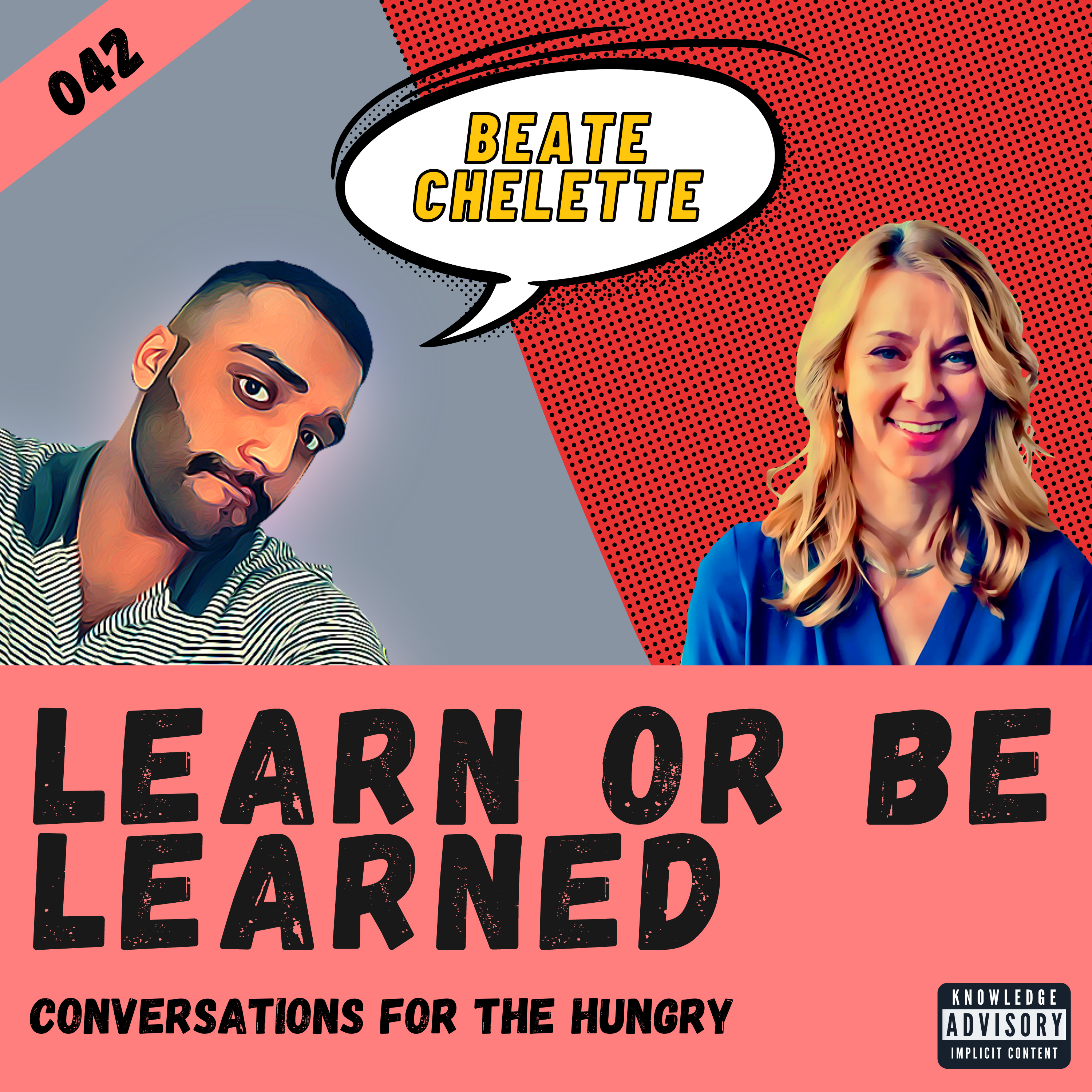Learn or Be Learned