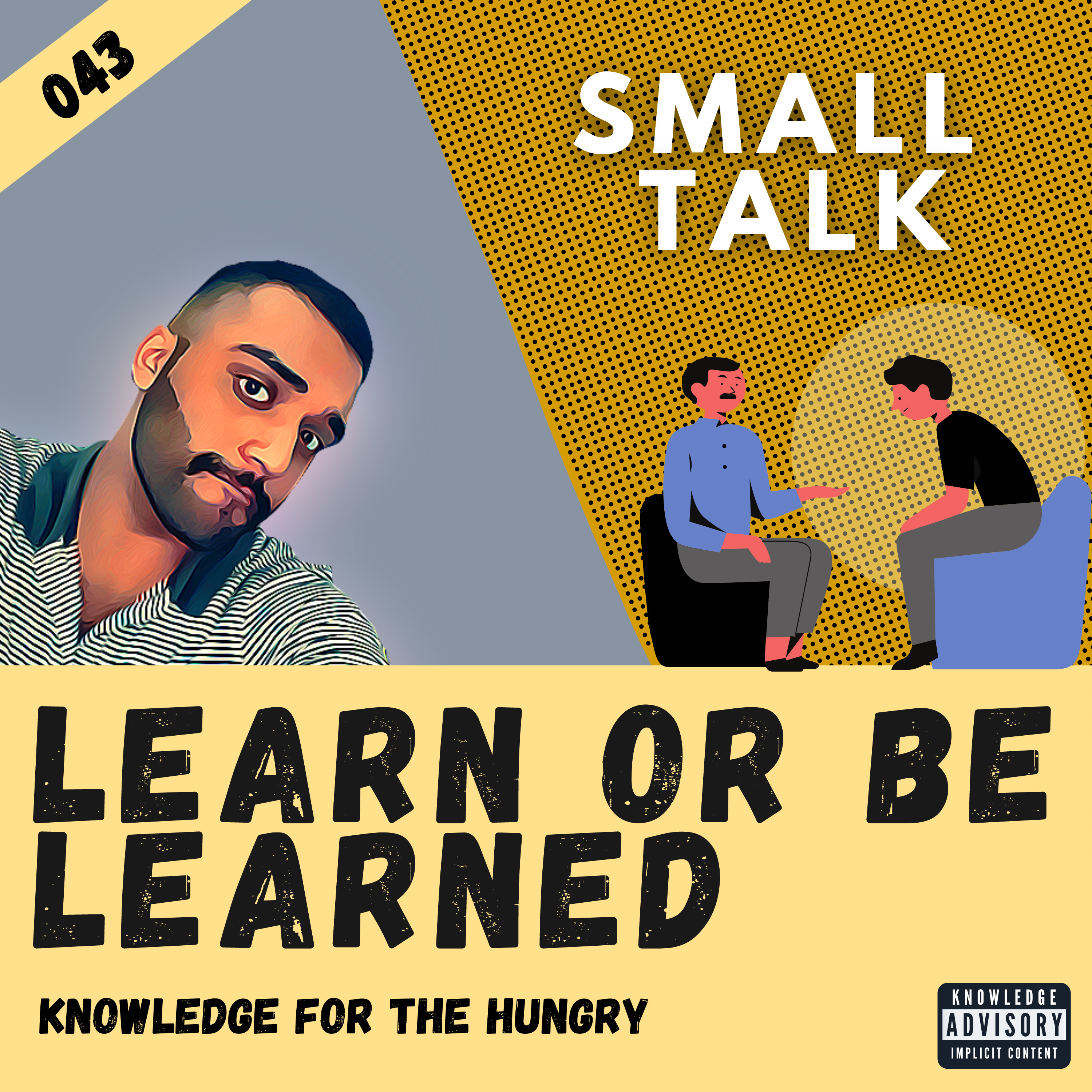 Learn or Be Learned