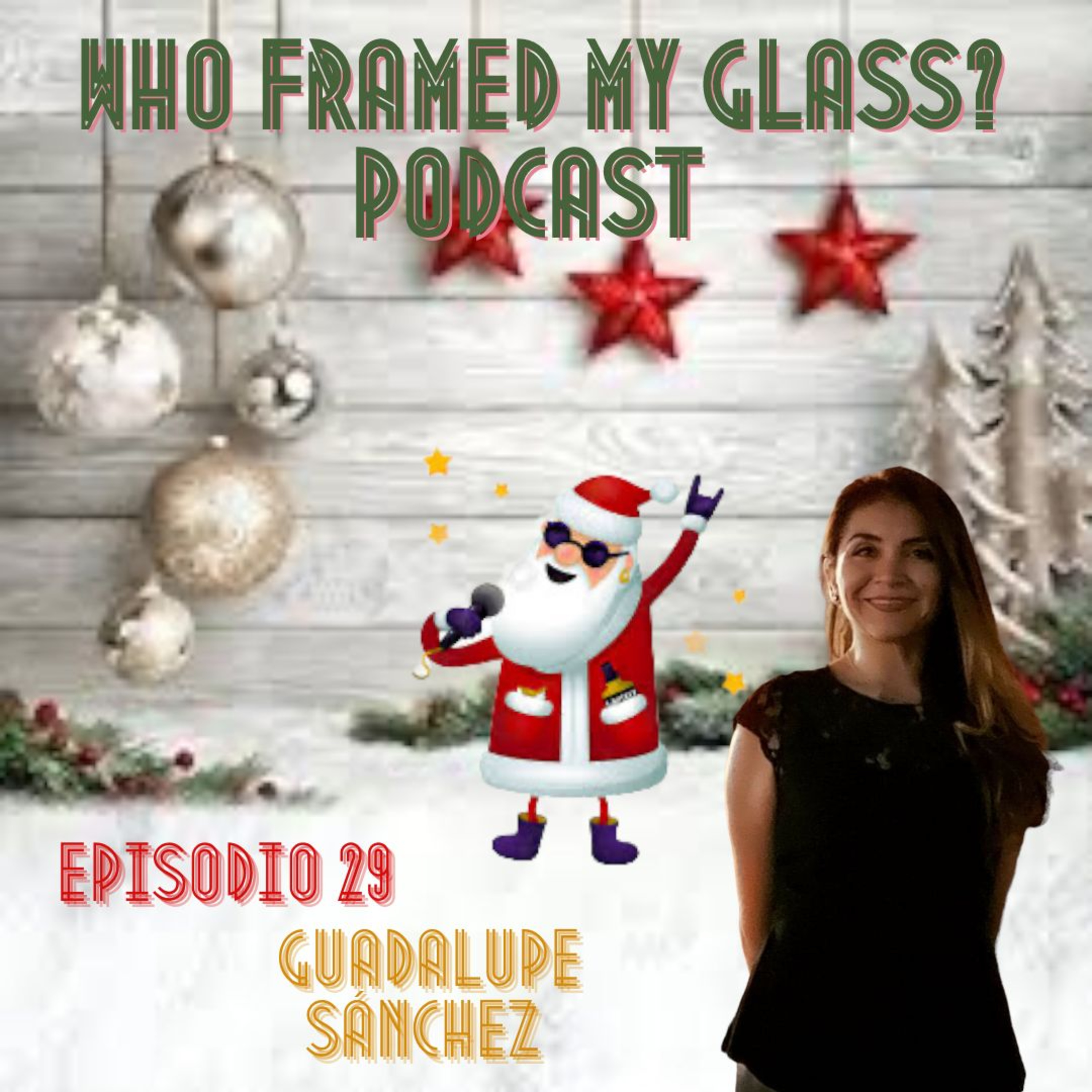 Who Framed My Glass? Podcast
