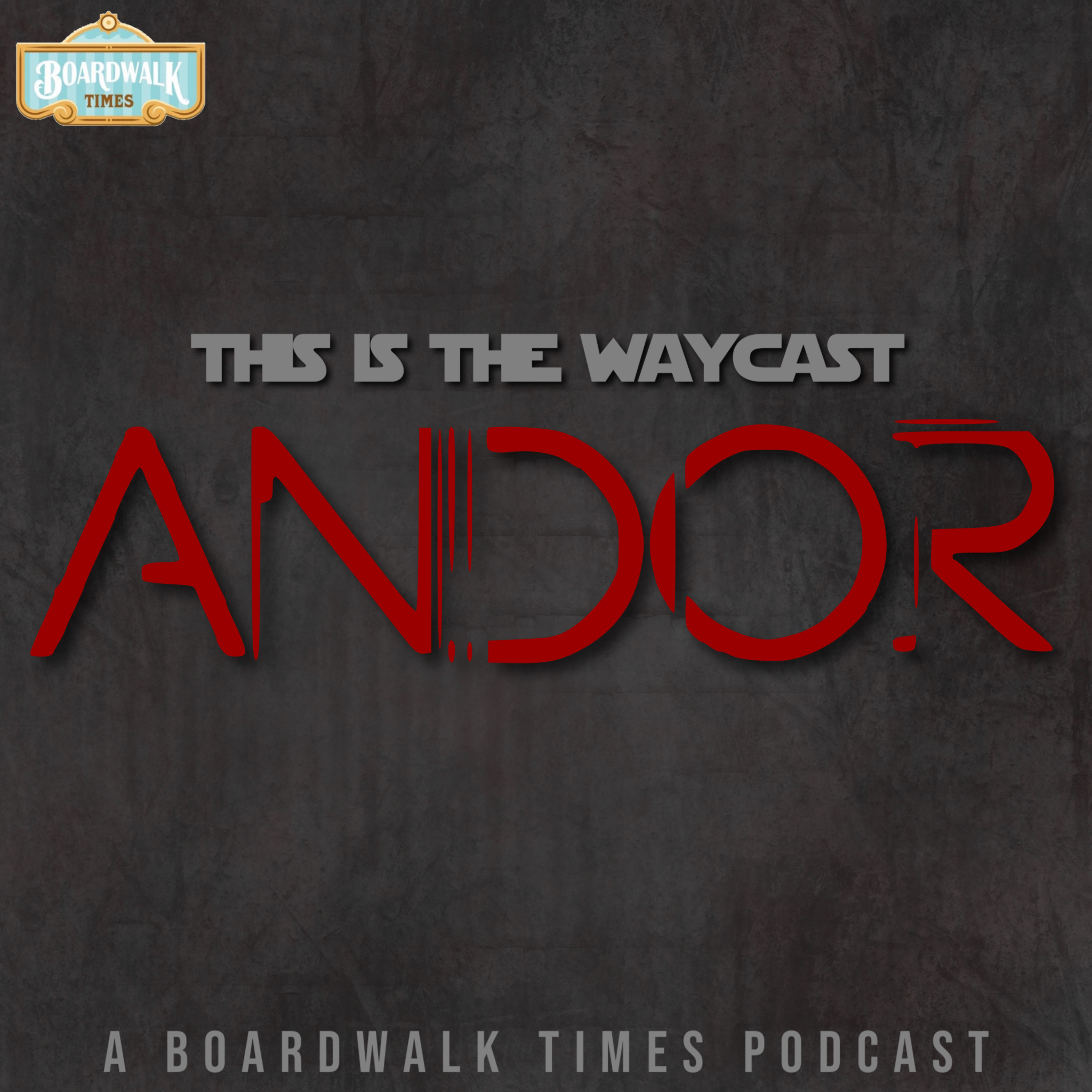 Andor Premiere | This is the Waycast episode artwork