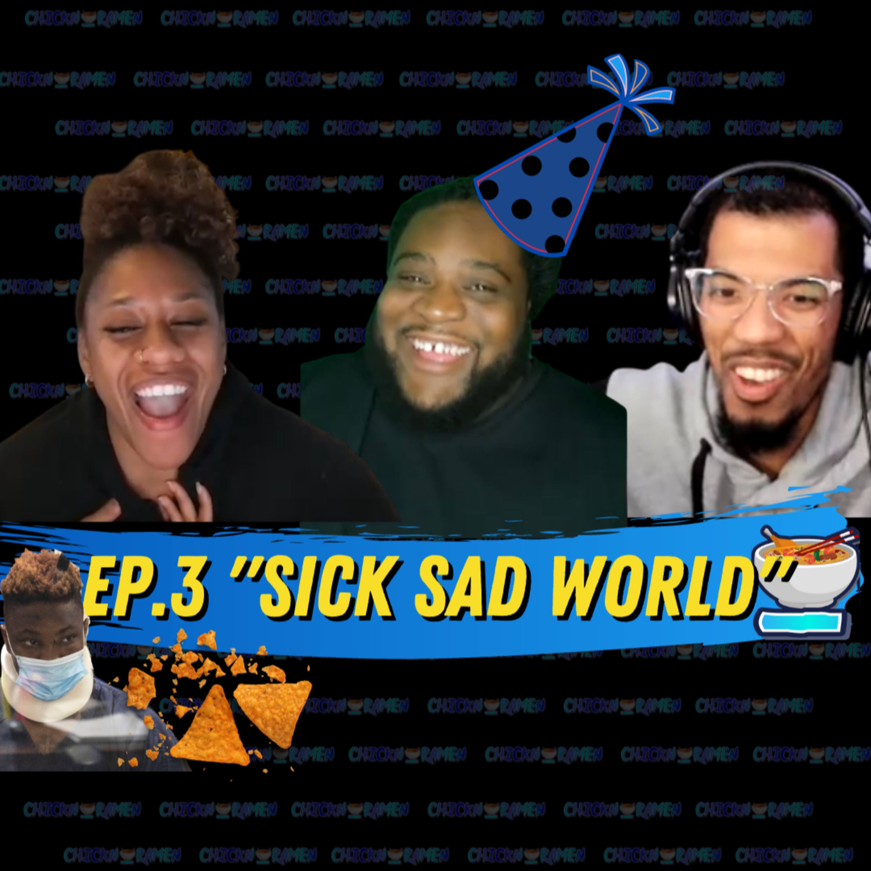 Chickn.Ramen Podcast