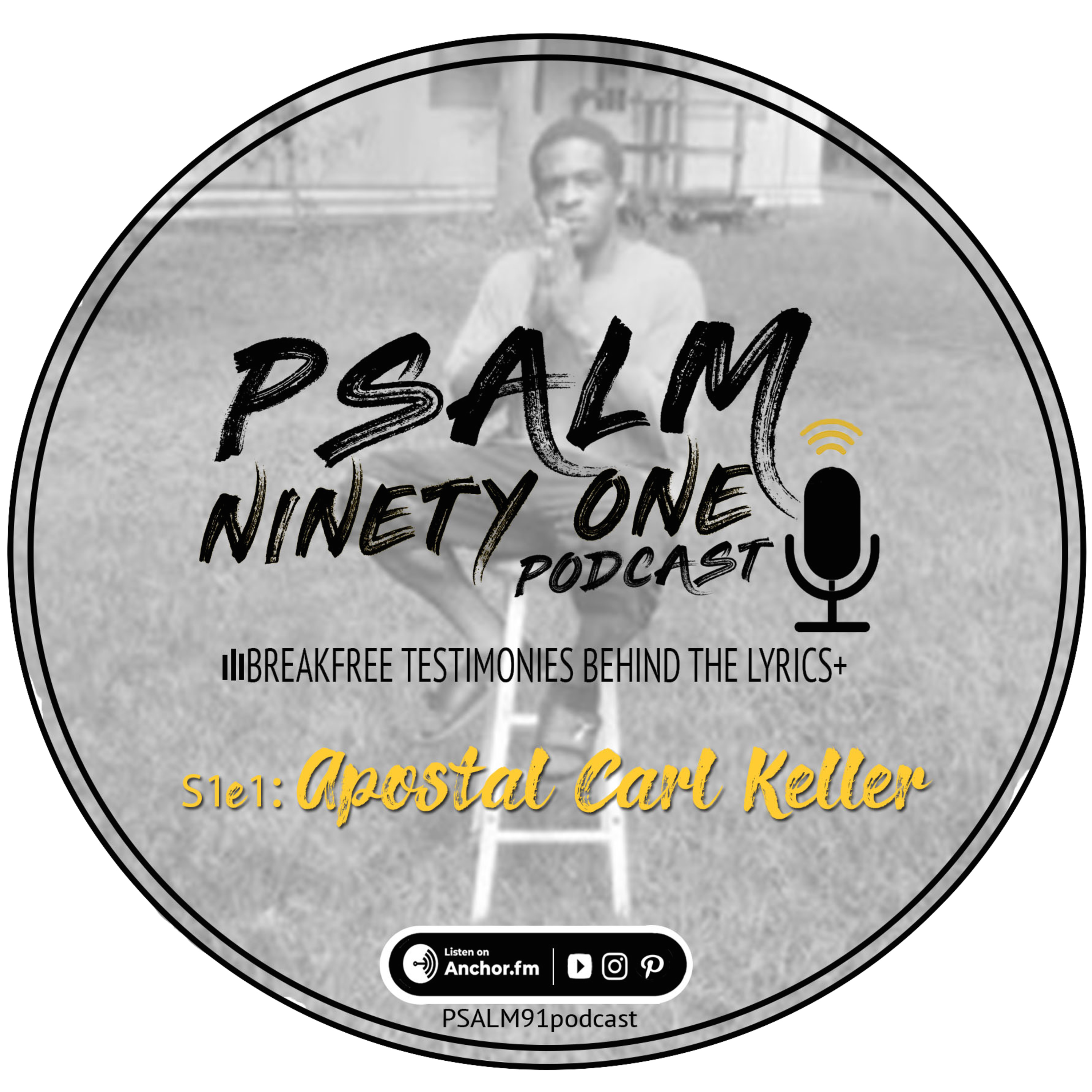 PSALM 91 podcast: S1e1 (FULL) - Rapper, Apostle Carl episode artwork