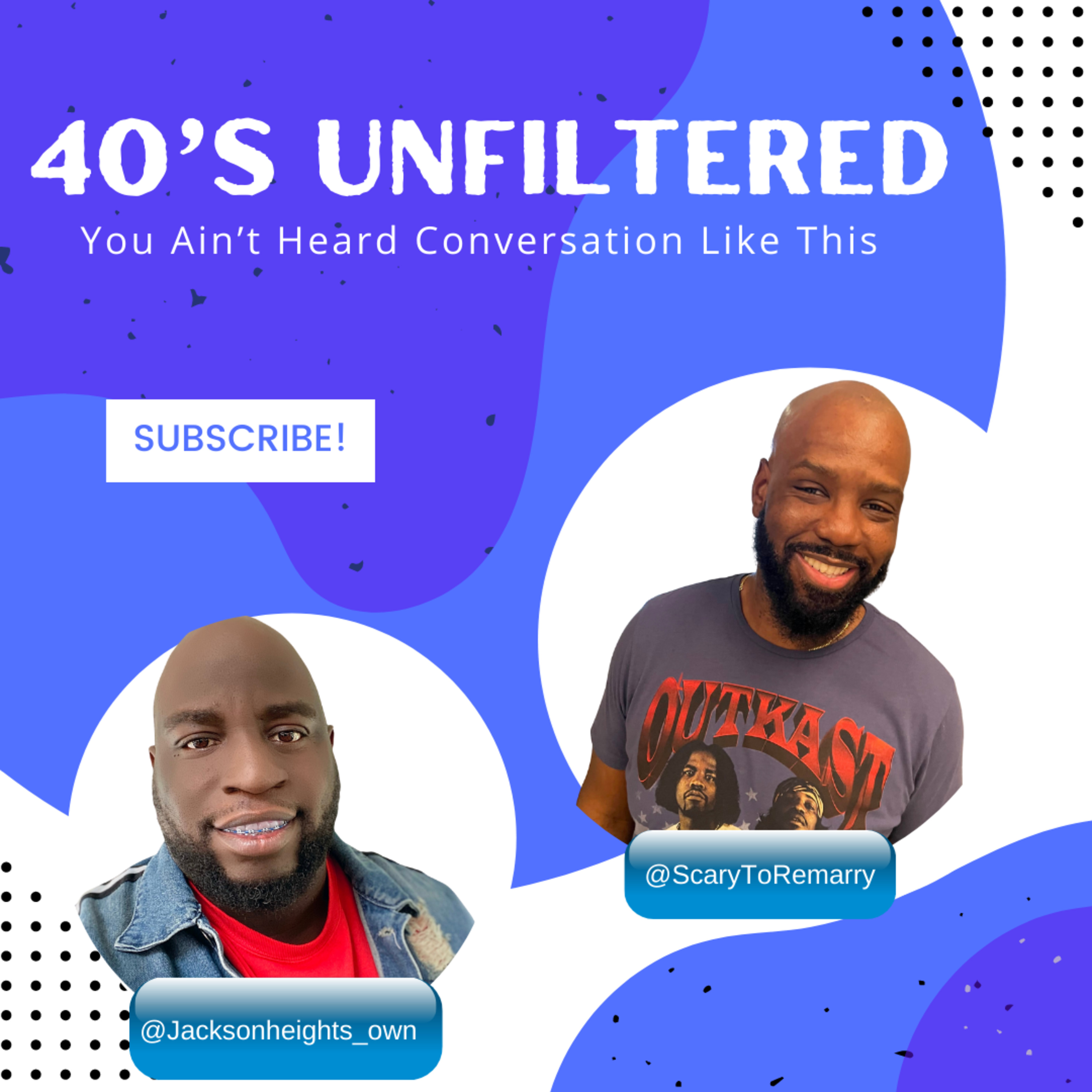 40's Unfiltered | Fatherhood Struggles Today  episode artwork