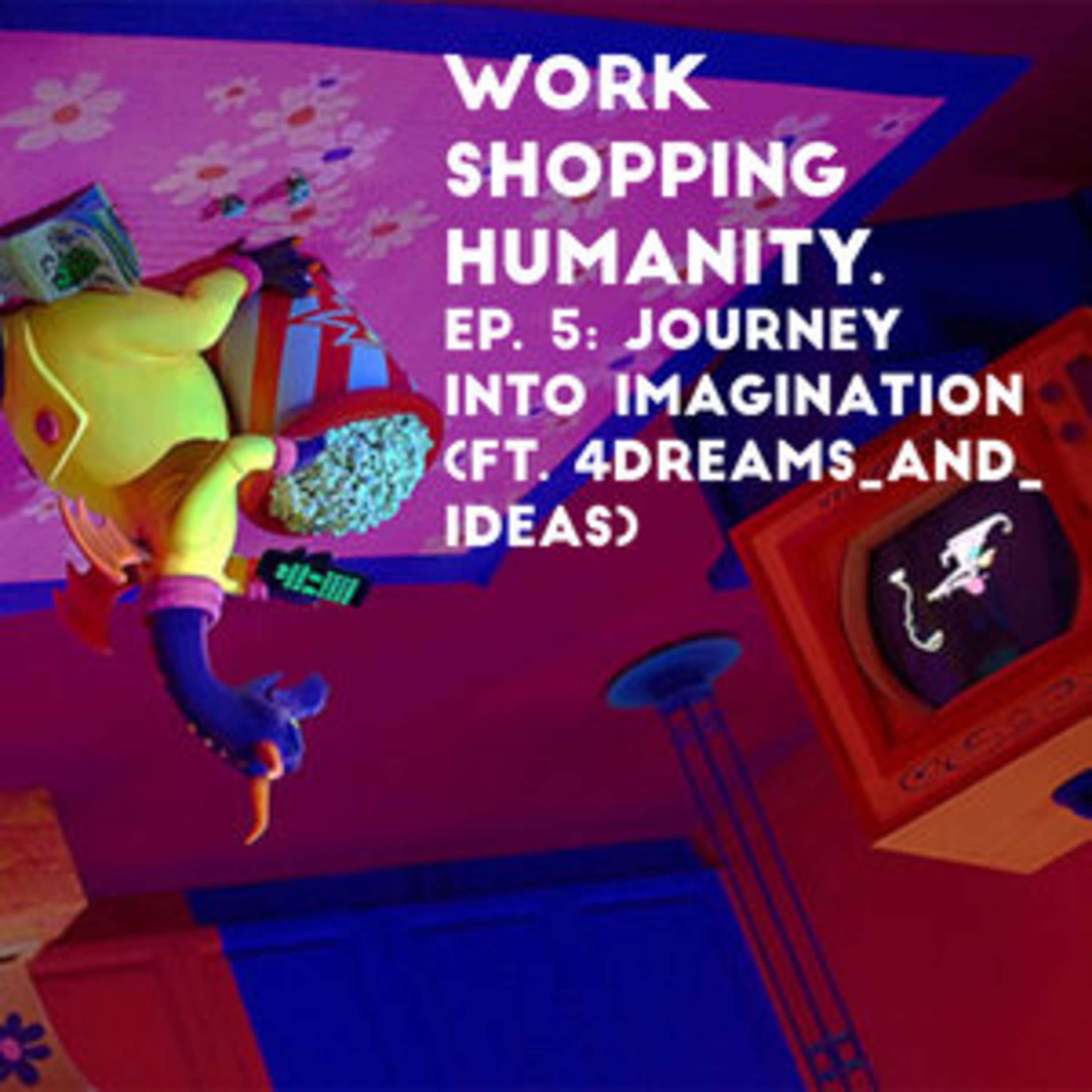 Workshopping Humanity