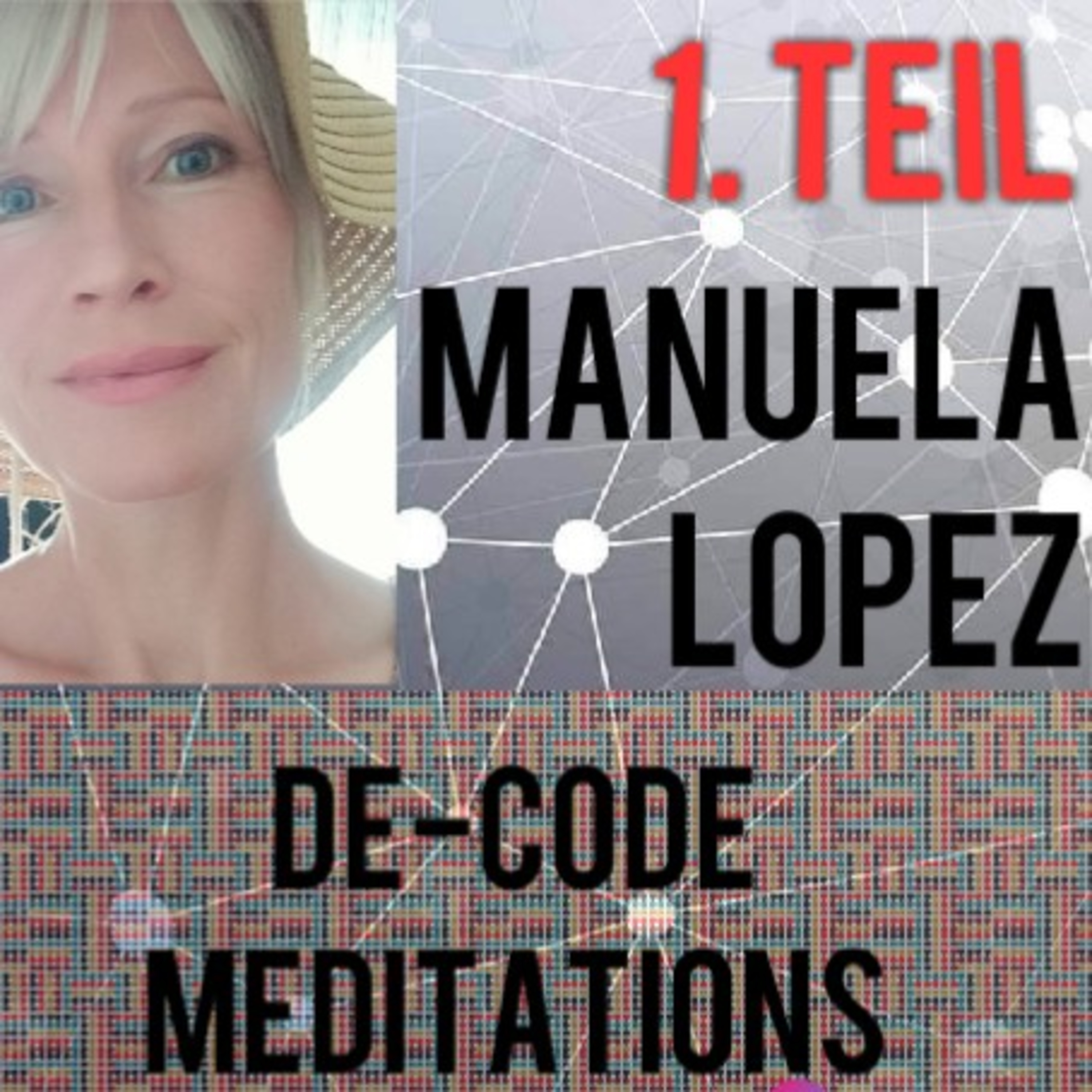 DE-CODE Meditation © * under your skin * Manuela Lopez + Espiritu Momentum